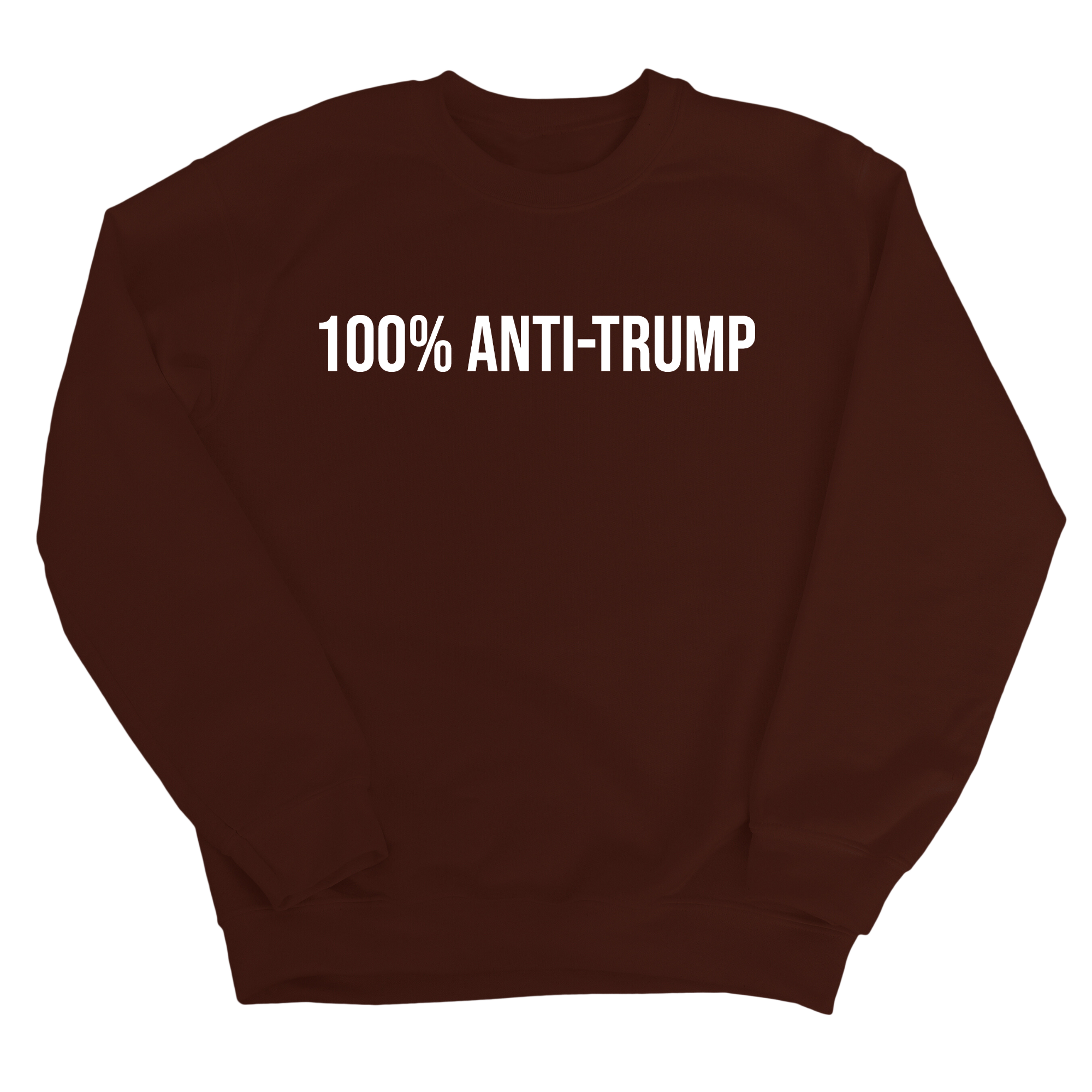 100 Percent Anti-Trump Unisex Sweatshirt-Sweatshirt-The Original God Ain't Petty But I Am