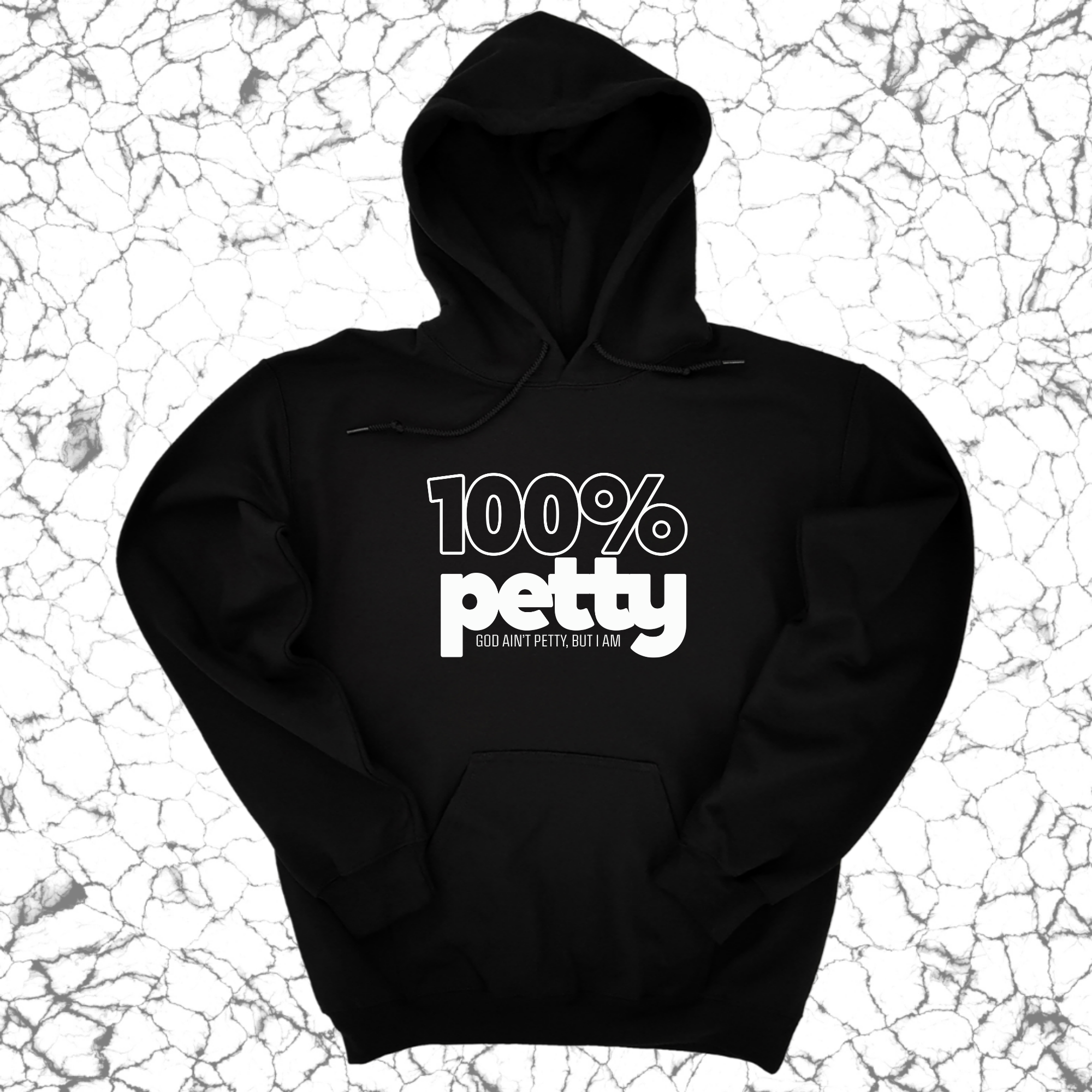 100 Percent Petty Unisex Hoodie-Hoodie-The Original God Ain't Petty But I Am