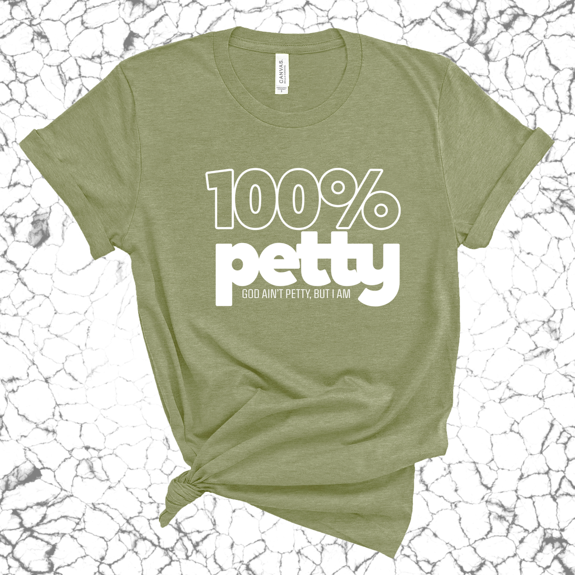 100 Percent Petty Unisex Tee-T-Shirt-The Original God Ain't Petty But I Am