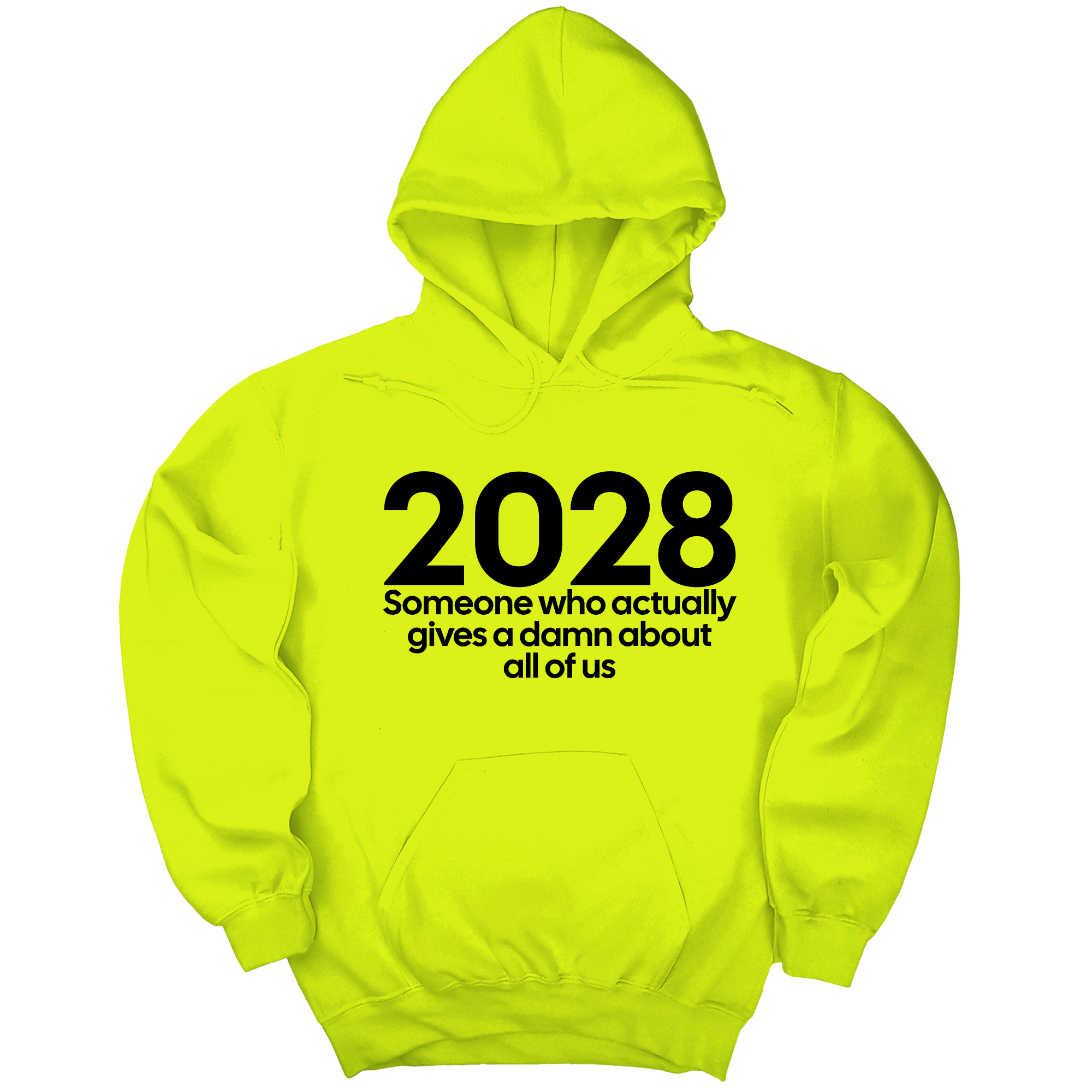 2028 Someone Who Actually Gives a Damn About All of Us Unisex Hoodie-Hoodie-The Original God Ain't Petty But I Am