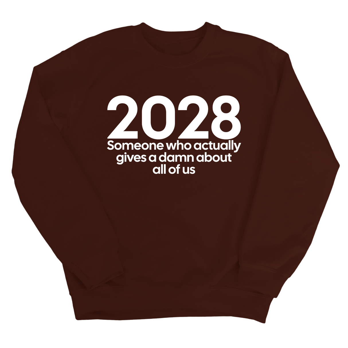 2028 Someone Who Actually Gives a Damn About All of Us Unisex Sweatshirt-Sweatshirt-The Original God Ain't Petty But I Am