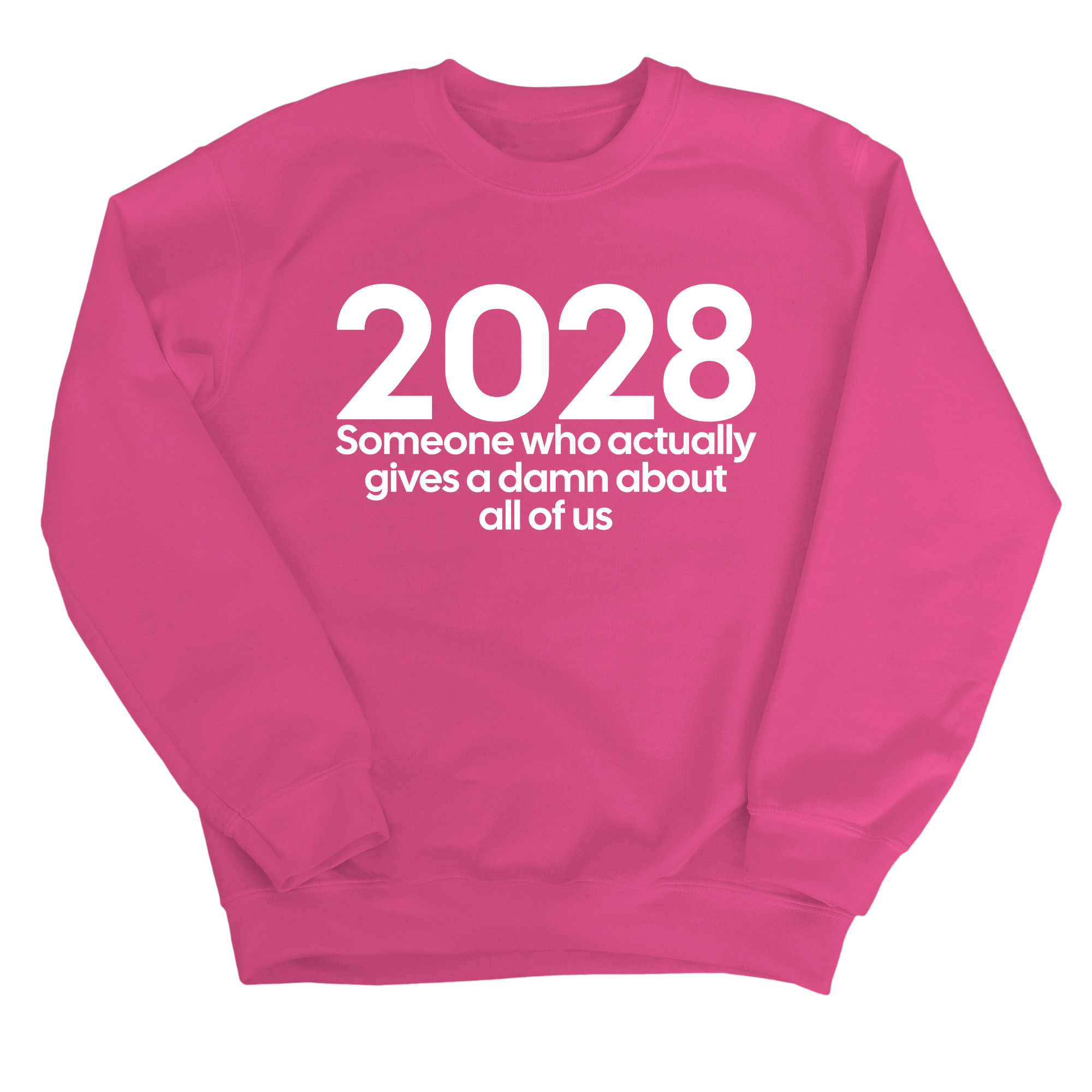 2028 Someone Who Actually Gives a Damn About All of Us Unisex Sweatshirt-Sweatshirt-The Original God Ain't Petty But I Am