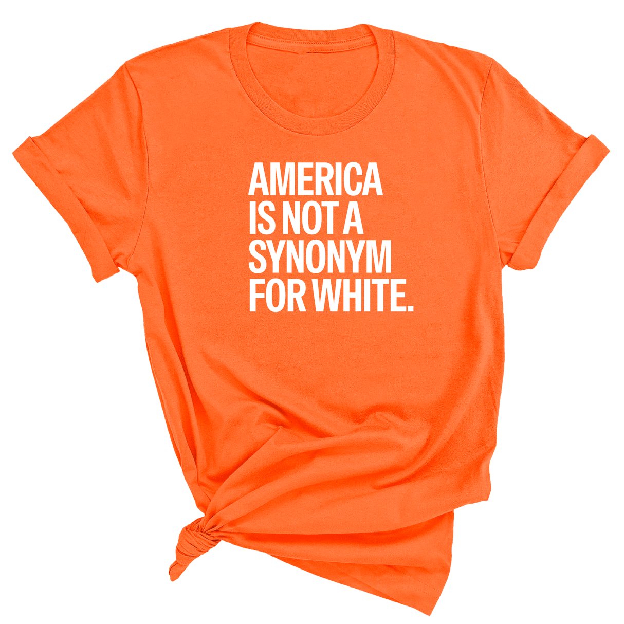 America Is Not a Synonym for White Unisex Tee-T-Shirt-The Original God Ain't Petty But I Am