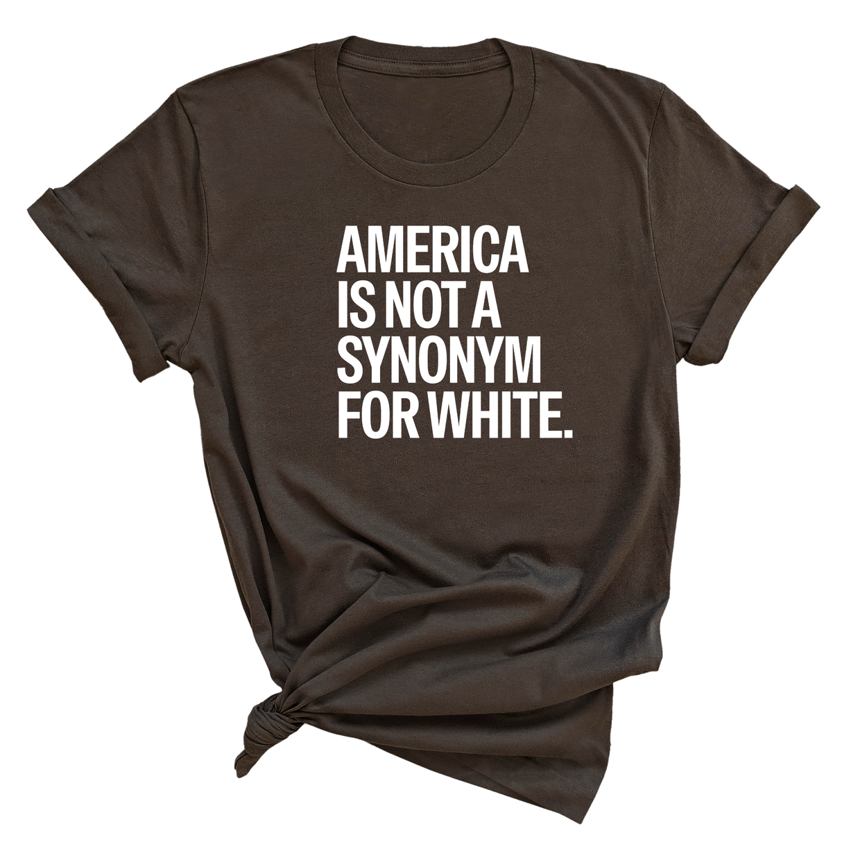 America Is Not a Synonym for White Unisex Tee-T-Shirt-The Original God Ain't Petty But I Am