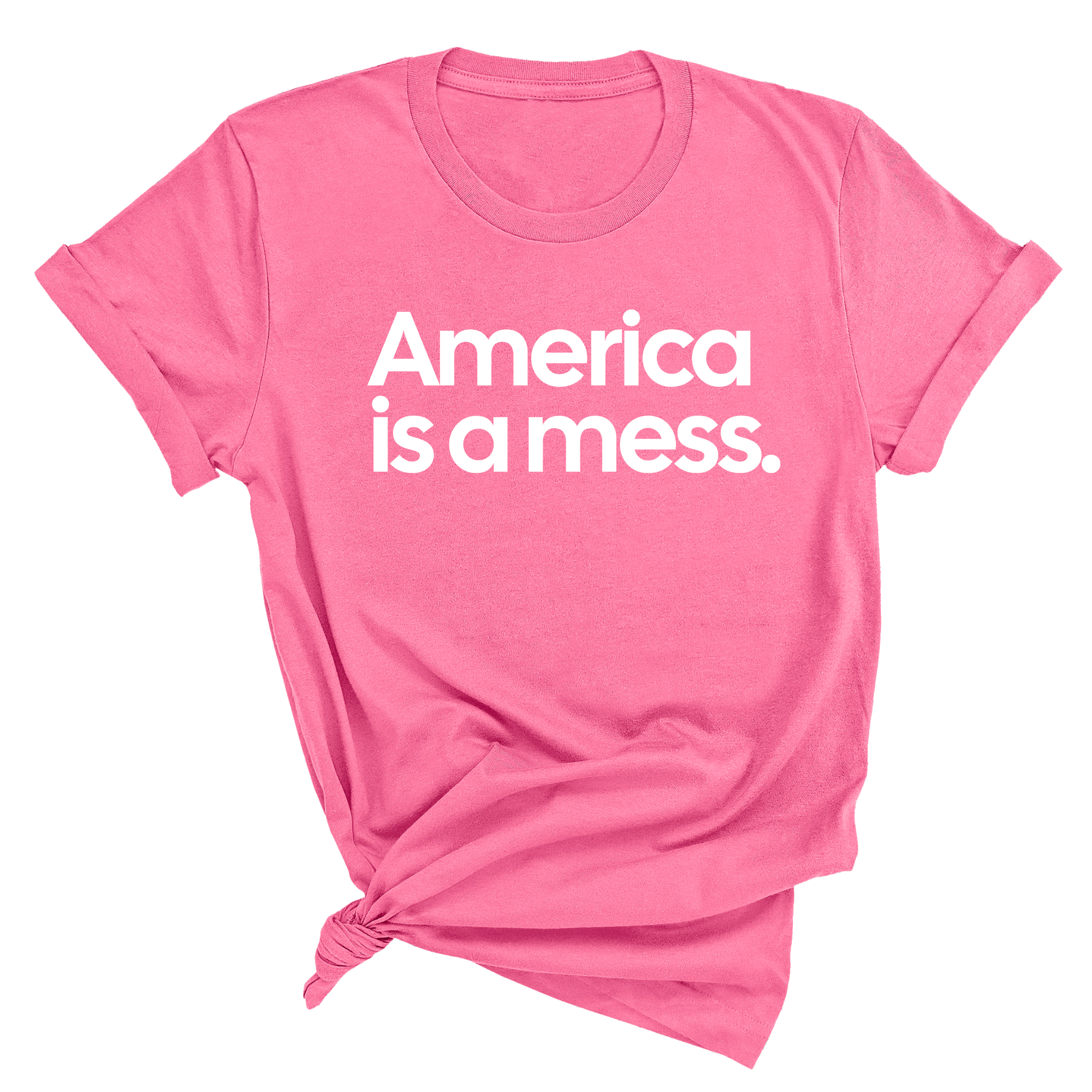 America Is a Mess Unisex Tee-T-Shirt-The Original God Ain't Petty But I Am