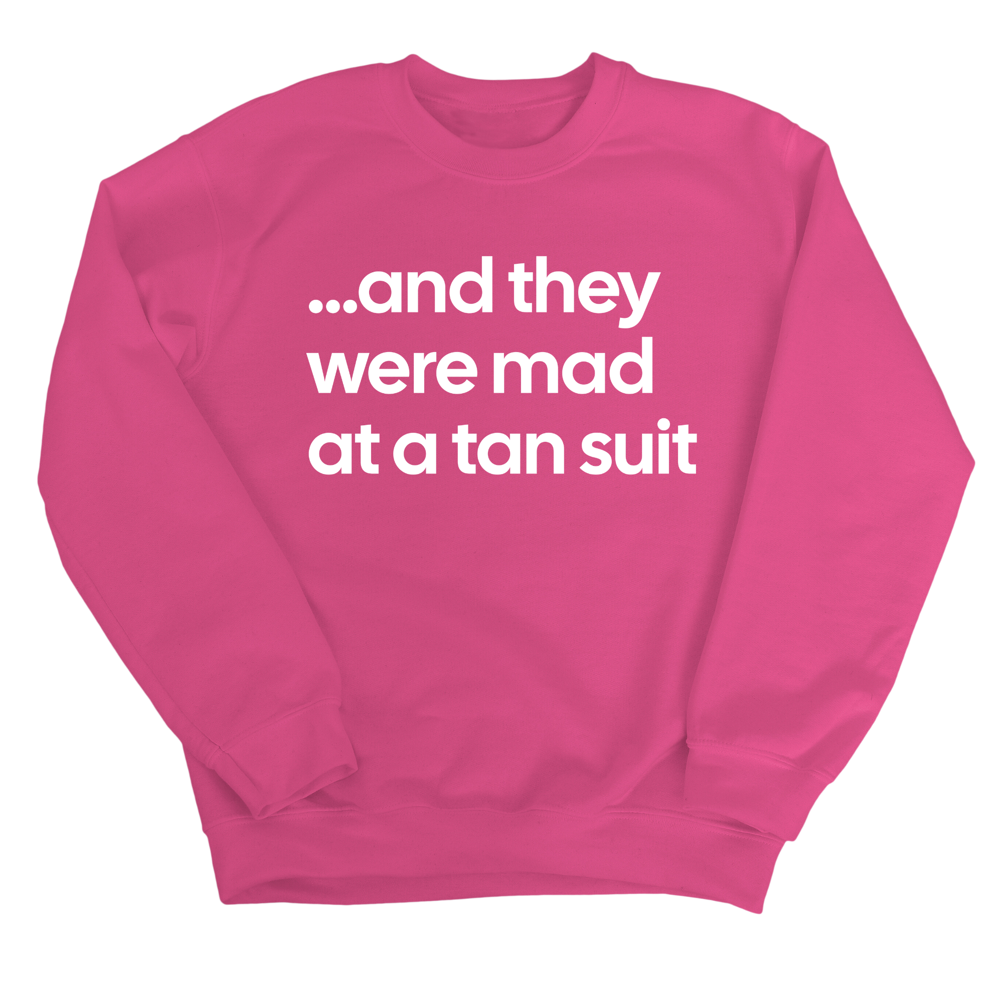 And They Were Mad at a Tan Suit Unisex Sweatshirt-Sweatshirt-The Original God Ain't Petty But I Am