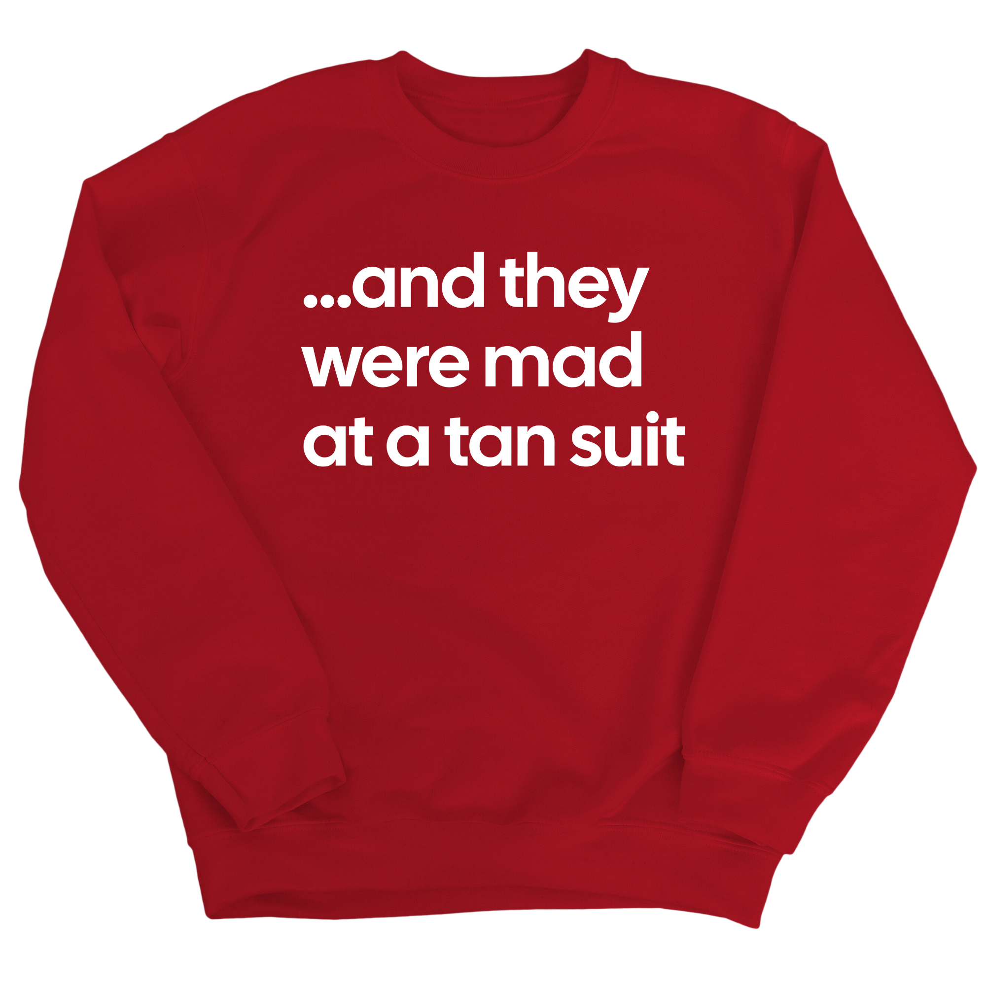 And They Were Mad at a Tan Suit Unisex Sweatshirt-Sweatshirt-The Original God Ain't Petty But I Am