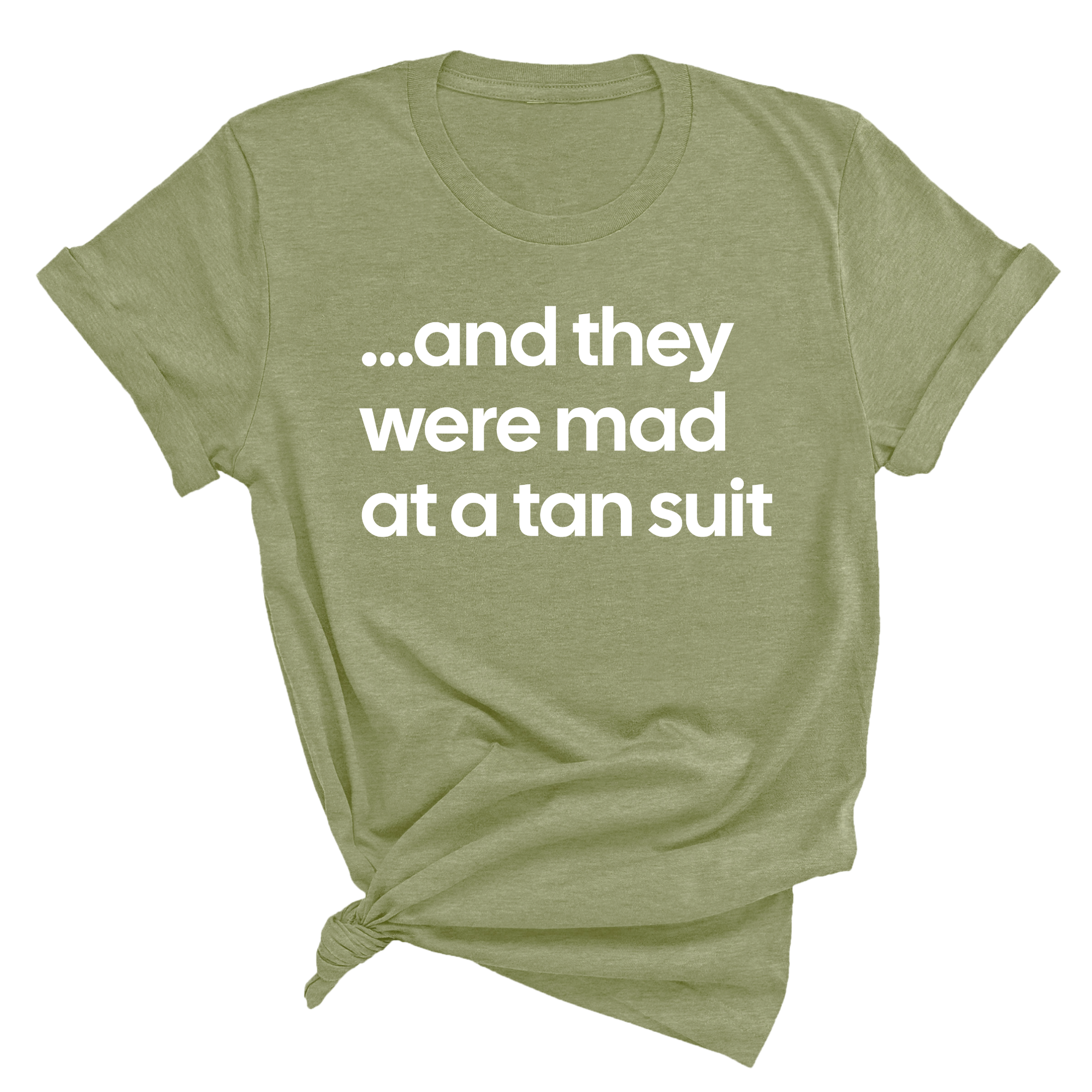 And They Were Mad at a Tan Suit Unisex Tee-T-Shirt-The Original God Ain't Petty But I Am