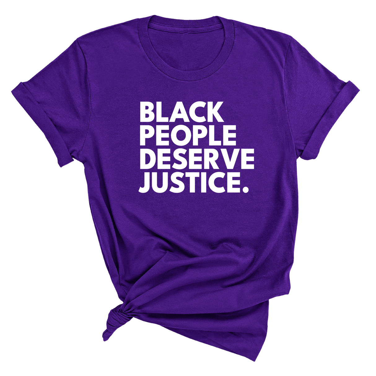 Black People Deserve Justice Unisex Tee-T-Shirt-The Original God Ain't Petty But I Am