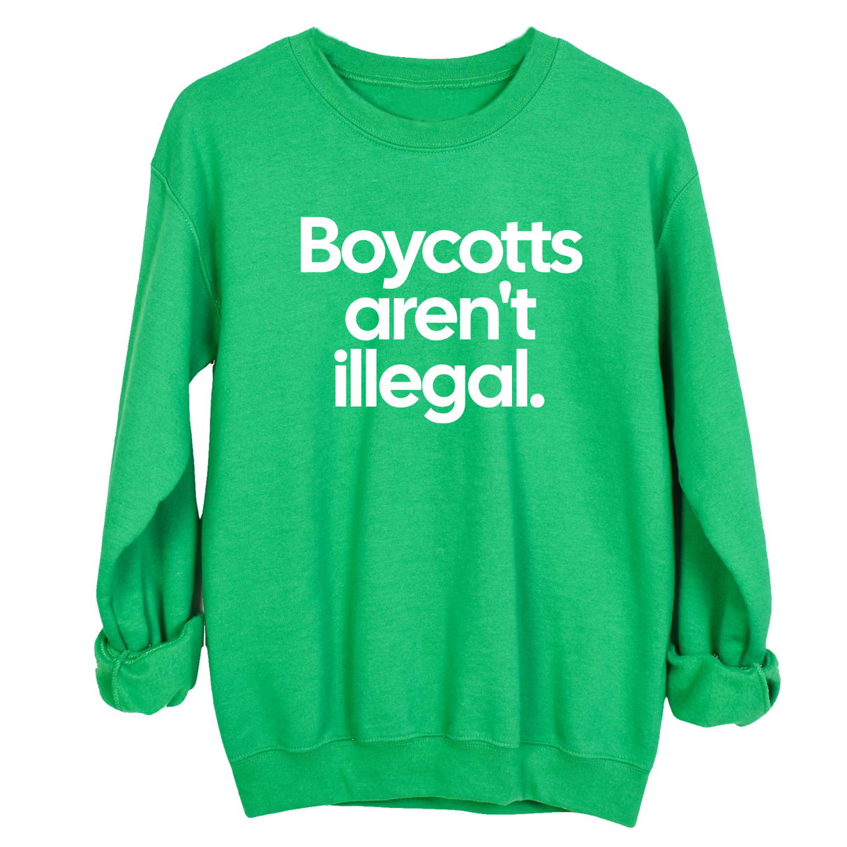 Boycotts Aren't Illegal Unisex Sweatshirt-Sweatshirt-The Original God Ain't Petty But I Am
