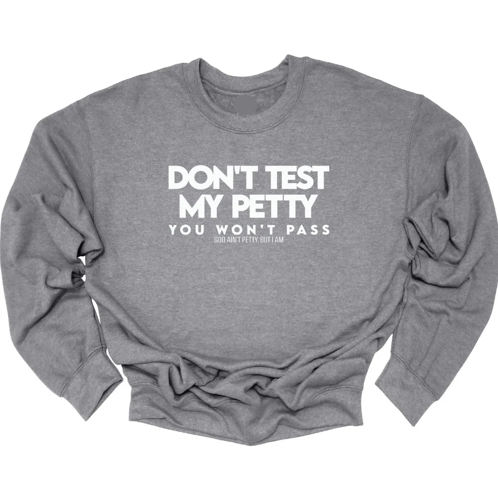 Classy Bougie Petty Unisex Sweatshirt-Sweatshirt-The Original God Ain't Petty But I Am