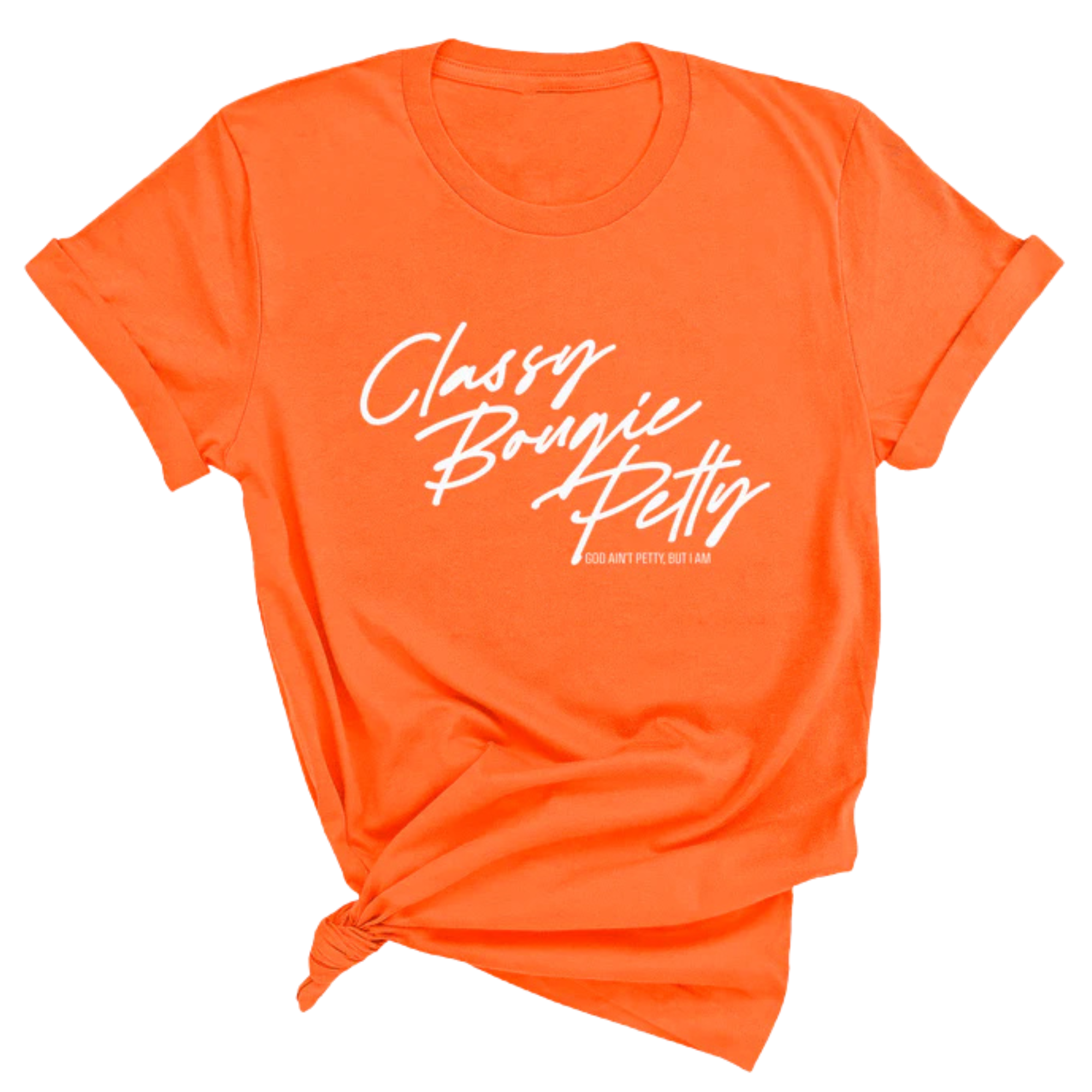 Classy Bougie Petty Unisex Tee-T-Shirt-The Original God Ain't Petty But I Am