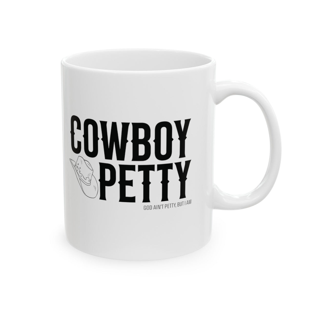 Cowboy Petty Mug 11oz (White & Black)-Mug-The Original God Ain't Petty But I Am