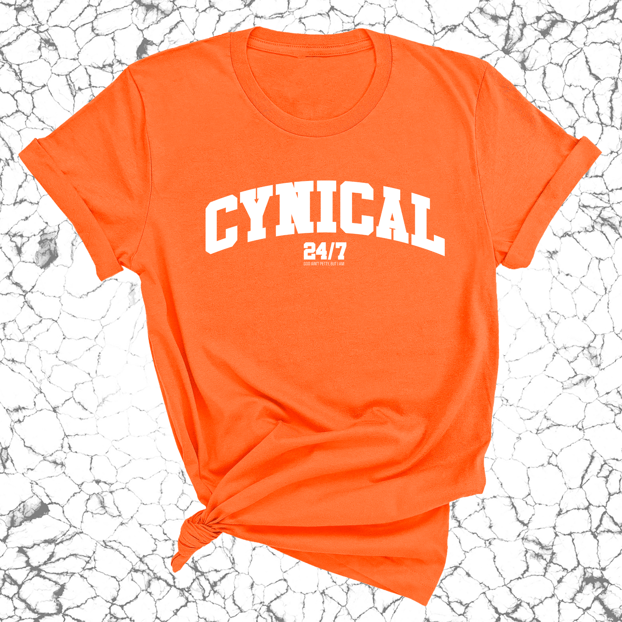 Cynical 24/7 Unisex Tee-T-Shirt-The Original God Ain't Petty But I Am