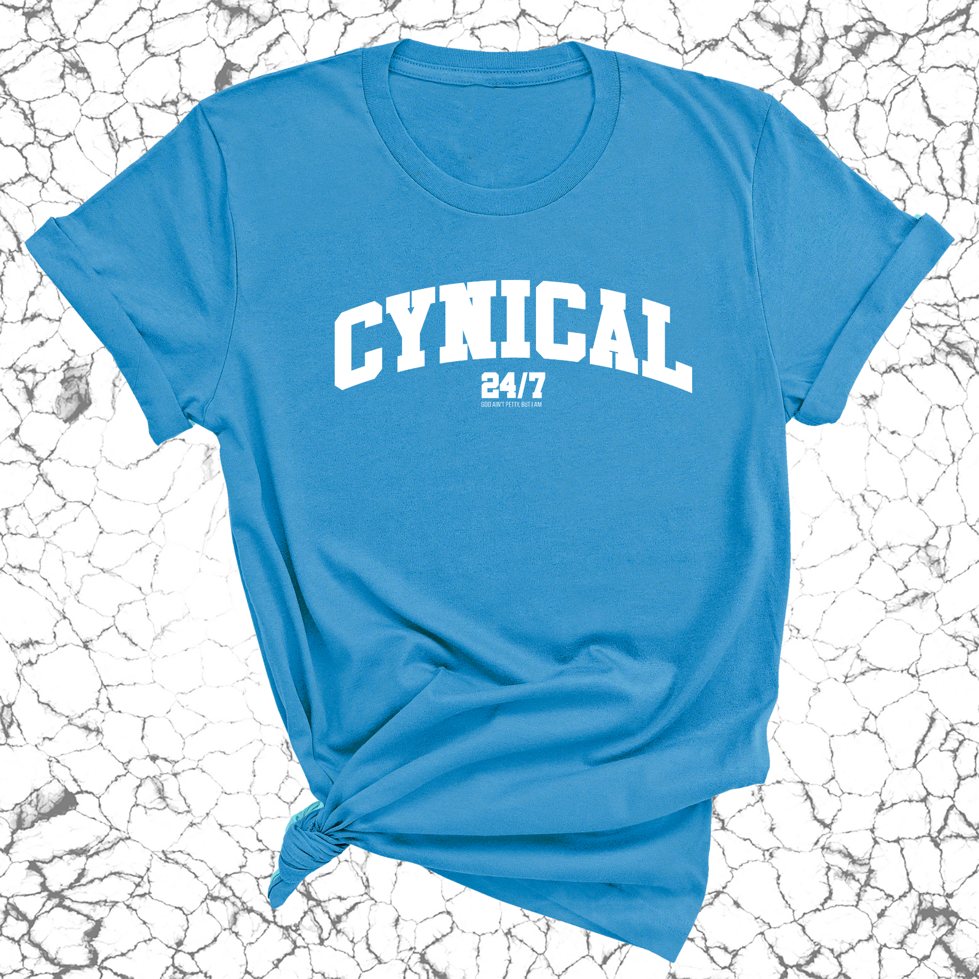 Cynical 24/7 Unisex Tee-T-Shirt-The Original God Ain't Petty But I Am