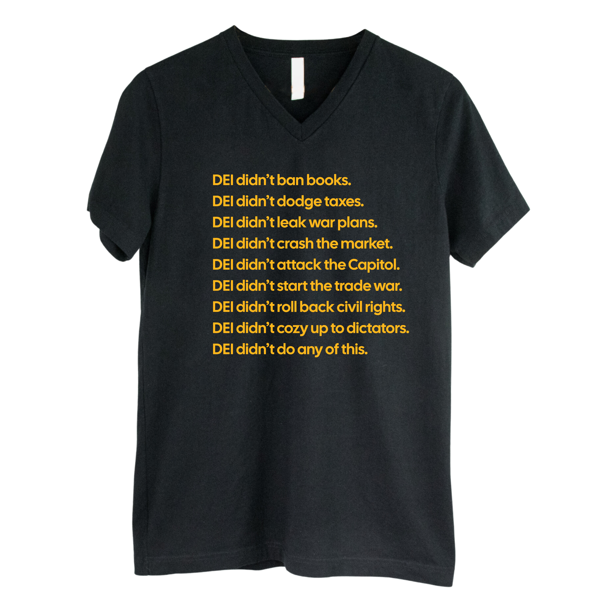 DEI Didn’t Do Any of This *BLACK V-NECK* Unisex Tee-T-Shirt-The Original God Ain't Petty But I Am