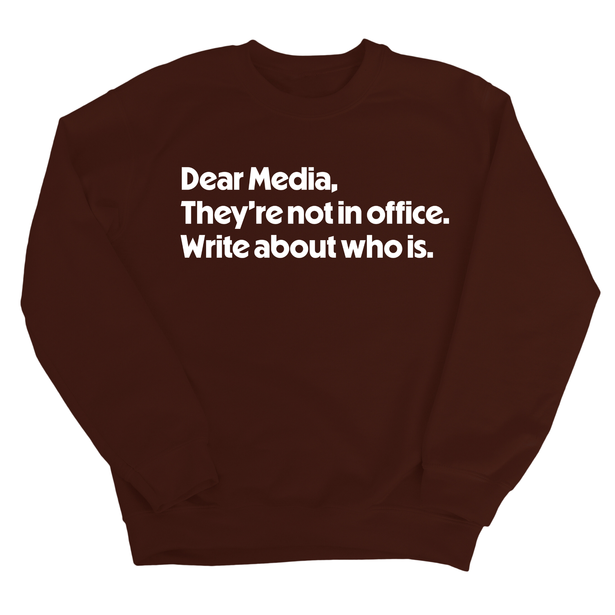 Dear Media, They’re Not in Office. Write About Who Is Unisex Sweatshirt-Sweatshirt-The Original God Ain't Petty But I Am