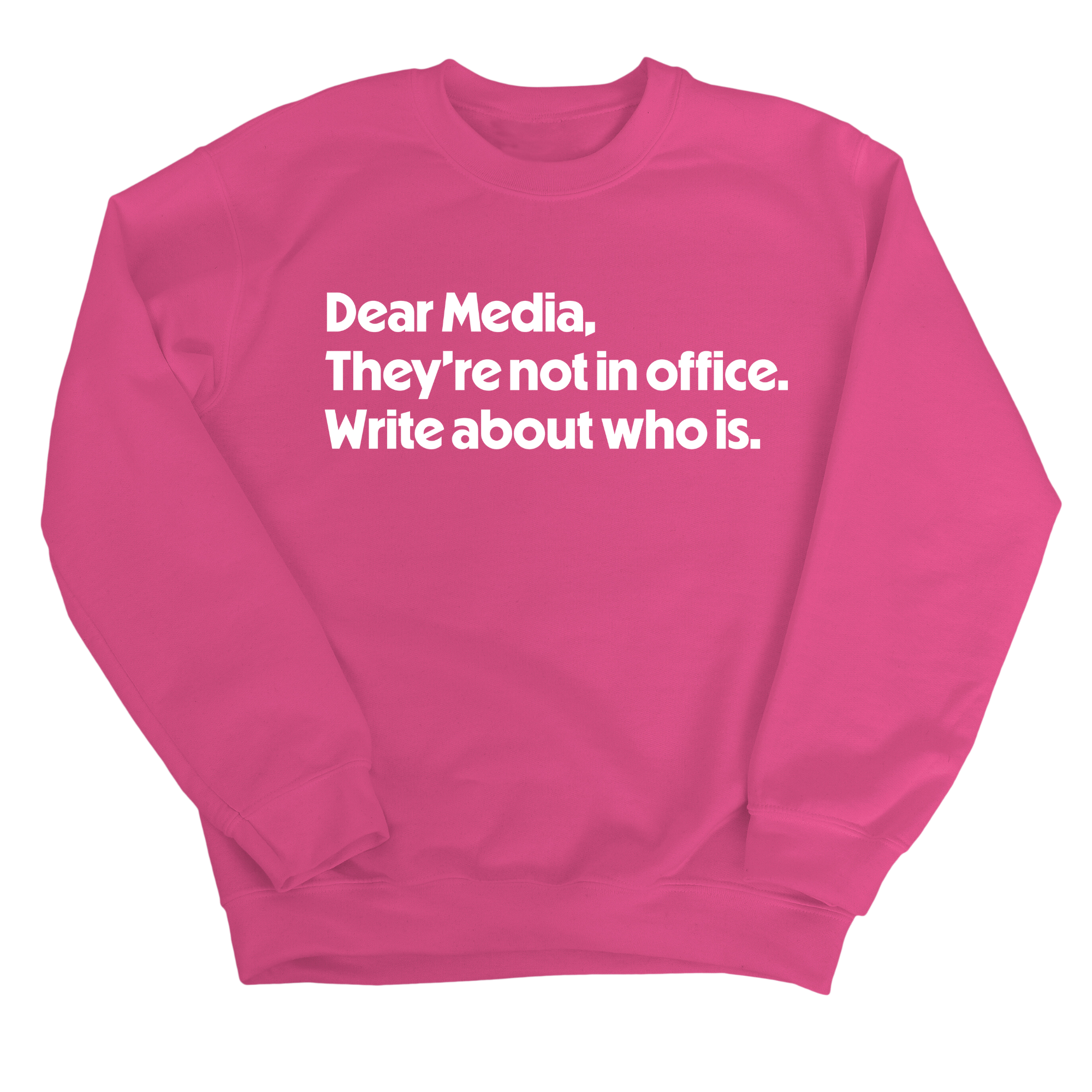 Dear Media, They’re Not in Office. Write About Who Is Unisex Sweatshirt-Sweatshirt-The Original God Ain't Petty But I Am