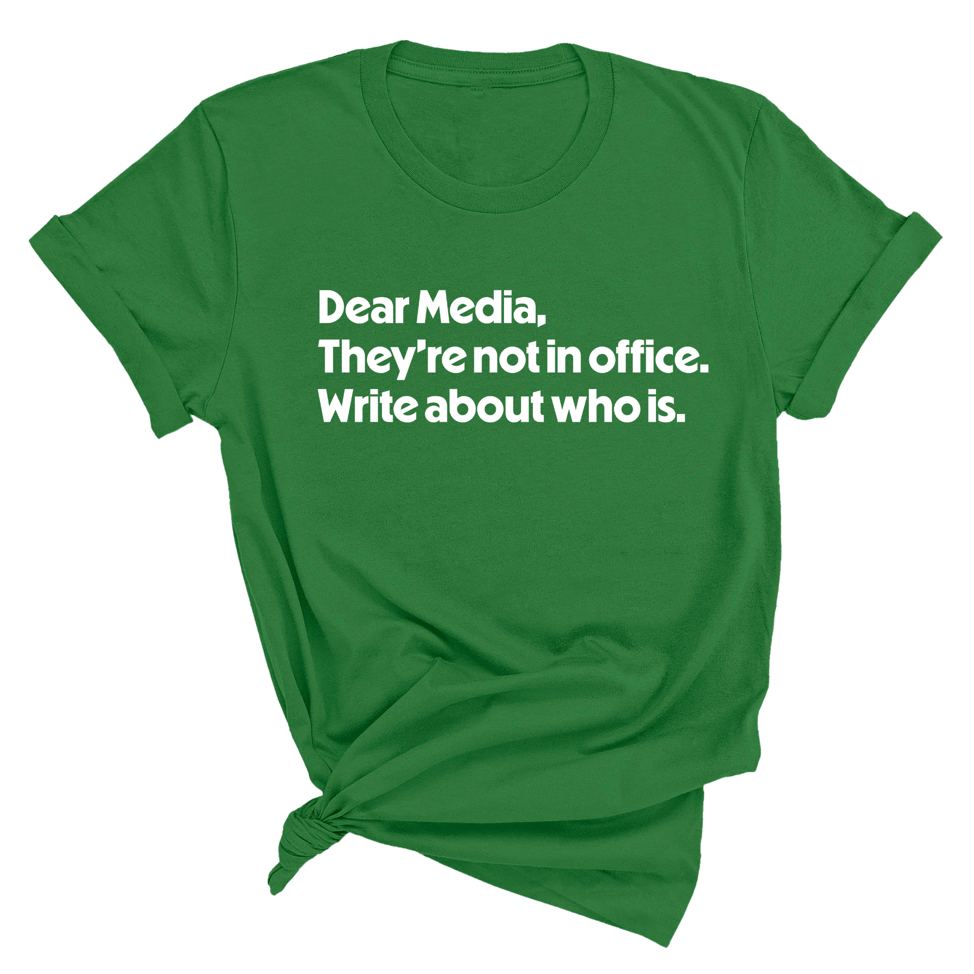 Dear Media, They’re Not in Office. Write About Who Is Unisex Tee-T-Shirt-The Original God Ain't Petty But I Am