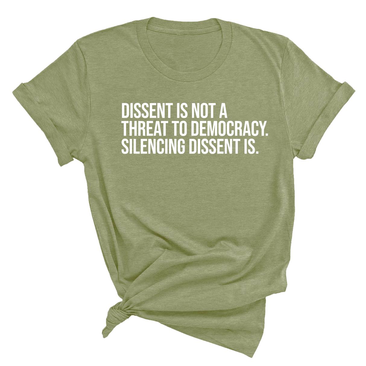 Dissent is not a threat to democracy. Silencing Dissent is Unisex Tee-T-Shirt-The Original God Ain't Petty But I Am