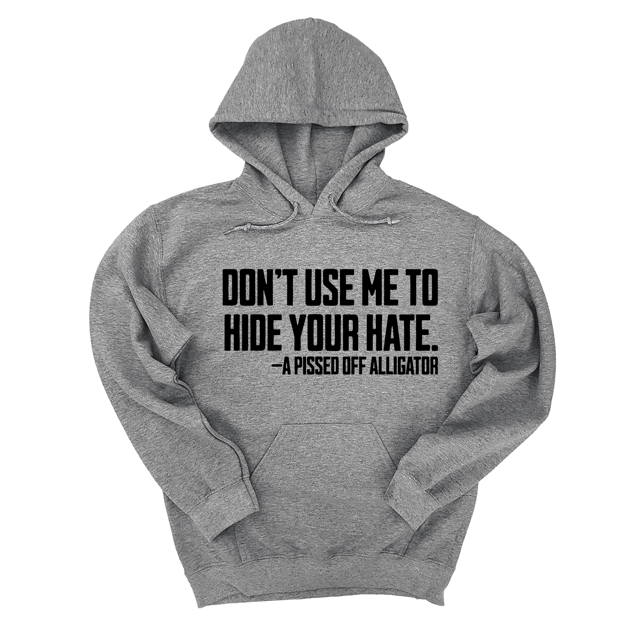 Don’t Use Me to Hide Your Hate Unisex Hoodie-Hoodie-The Original God Ain't Petty But I Am