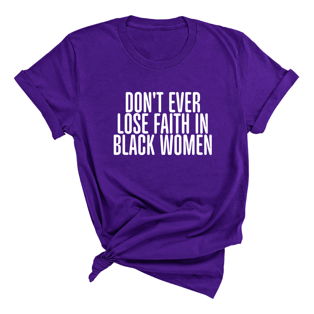 Don't ever lose faith in Black Women Unisex Tee-T-Shirt-The Original God Ain't Petty But I Am