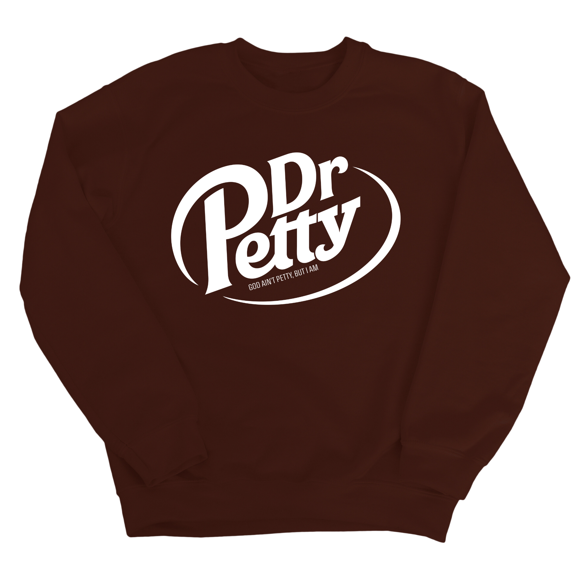 Dr. Petty Unisex Sweatshirt-Sweatshirt-The Original God Ain't Petty But I Am