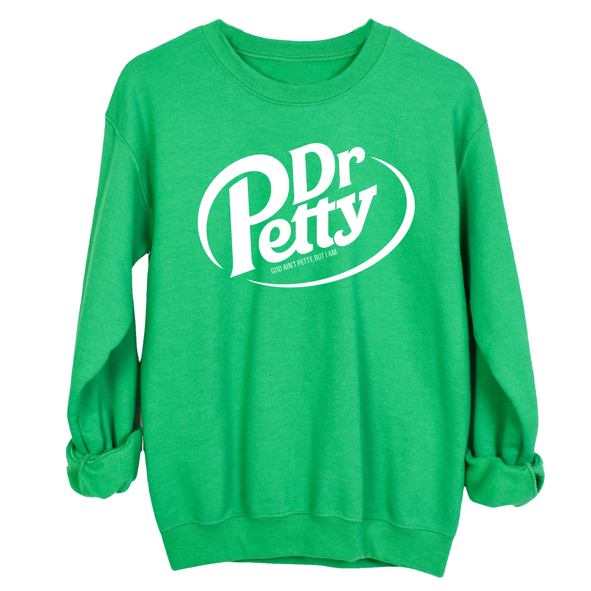 Dr. Petty Unisex Sweatshirt-Sweatshirt-The Original God Ain't Petty But I Am
