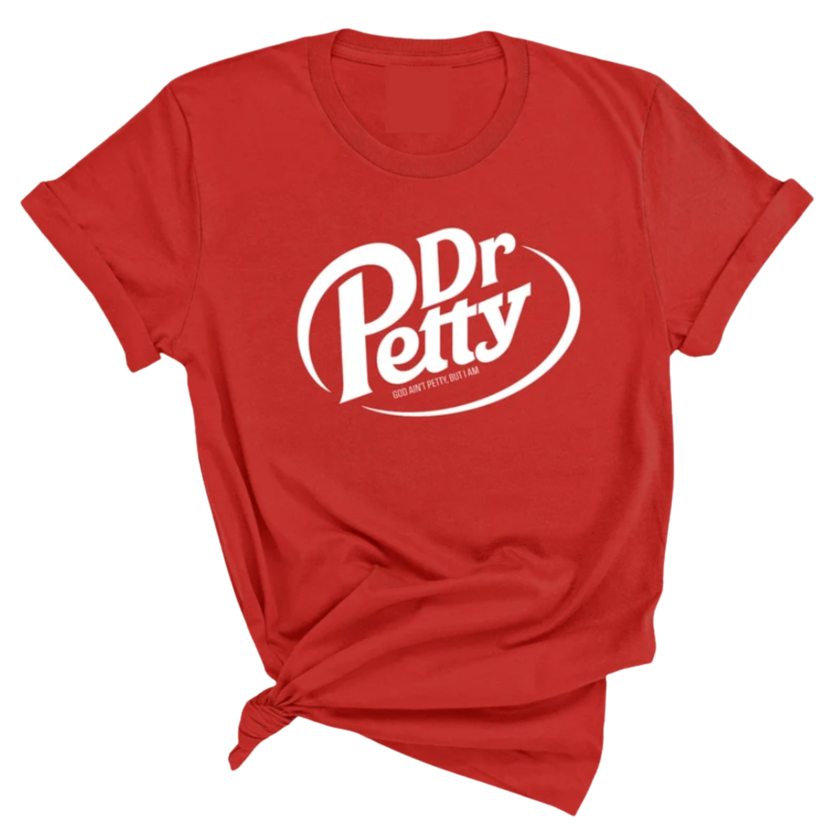 Dr. Petty Unisex Tee-T-Shirt-The Original God Ain't Petty But I Am
