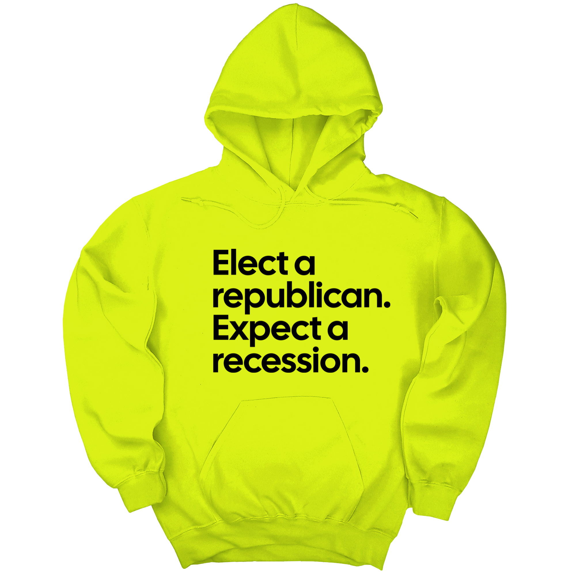 Elect a Republican. Expect a Recession Unisex Hoodie-Hoodie-The Original God Ain't Petty But I Am