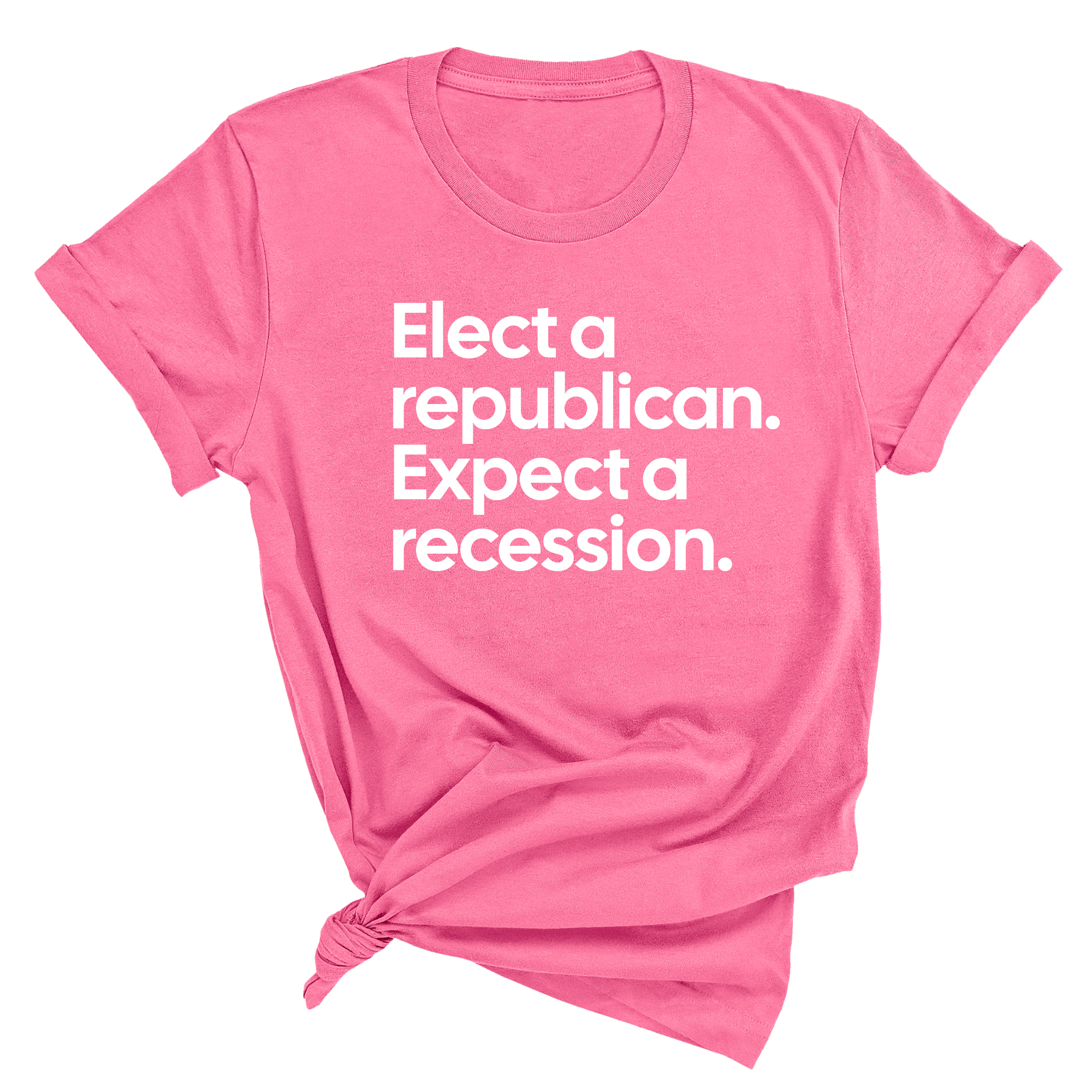 Elect a Republican. Expect a Recession Unisex Tee-T-Shirt-The Original God Ain't Petty But I Am