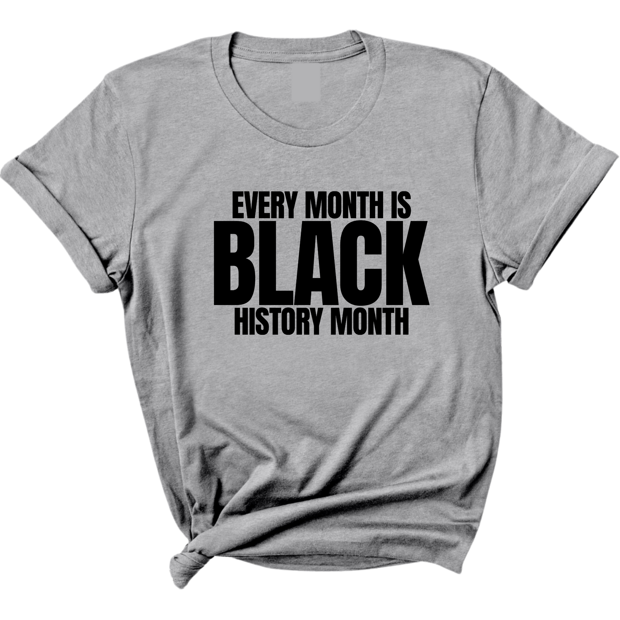 Every Month is Black History Month Unisex Tee-T-Shirt-The Original God Ain't Petty But I Am