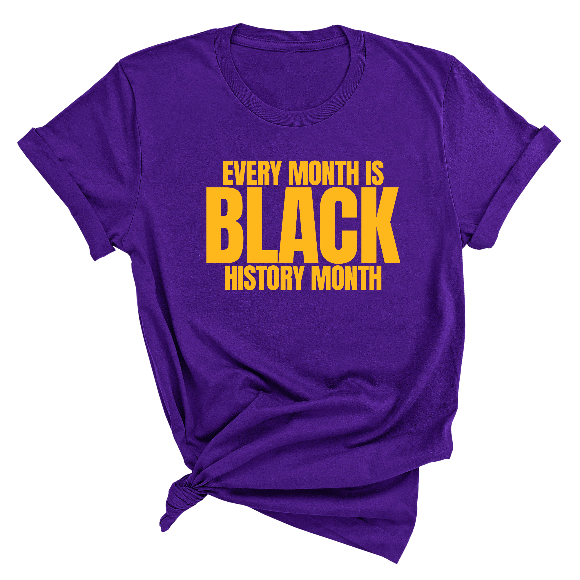 Every Month is Black History Month Unisex Tee-T-Shirt-The Original God Ain't Petty But I Am