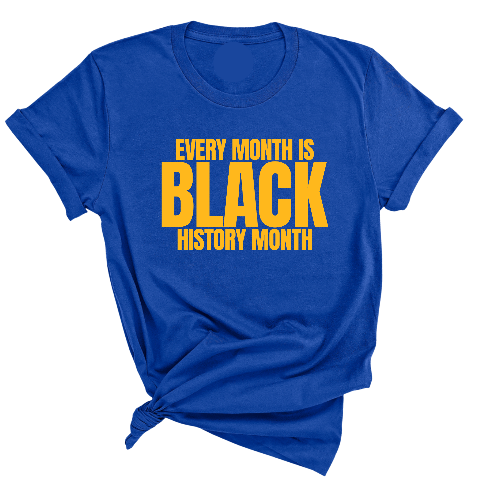 Every Month is Black History Month Unisex Tee-T-Shirt-The Original God Ain't Petty But I Am