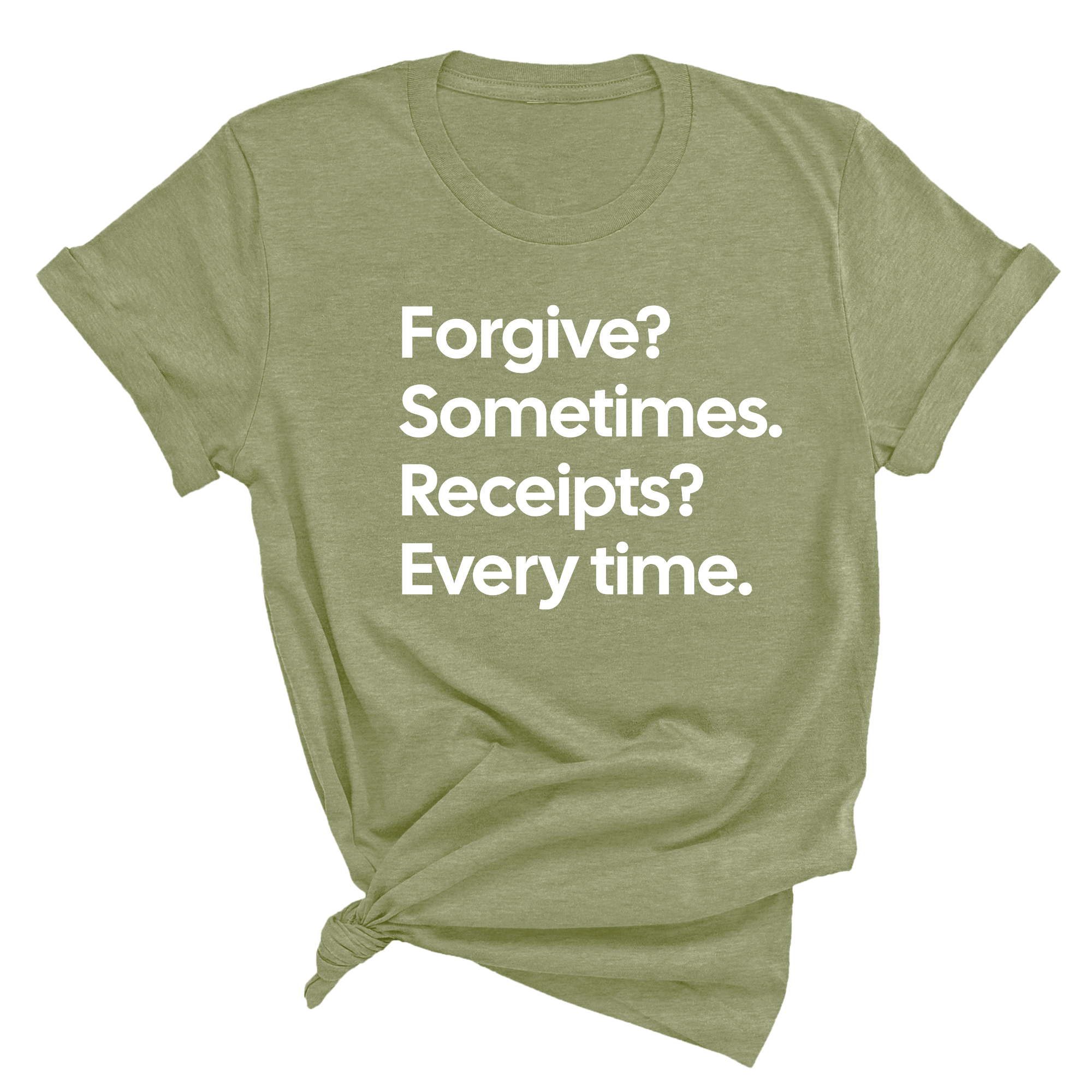 Forgive? Sometimes. Receipts? Every time Unisex Tee-T-Shirt-The Original God Ain't Petty But I Am