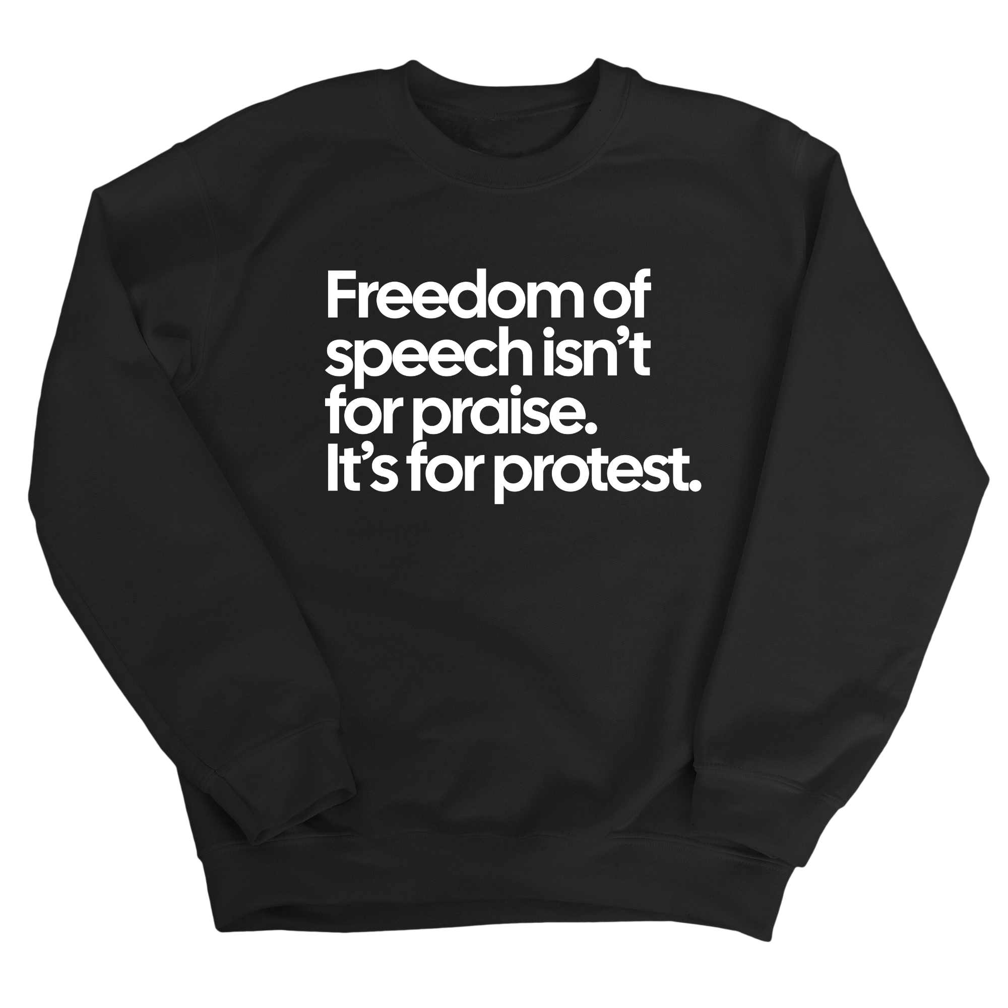Freedom of Speech Isn’t for Praise. It’s for Protest Unisex Sweatshirt-Sweatshirt-The Original God Ain't Petty But I Am