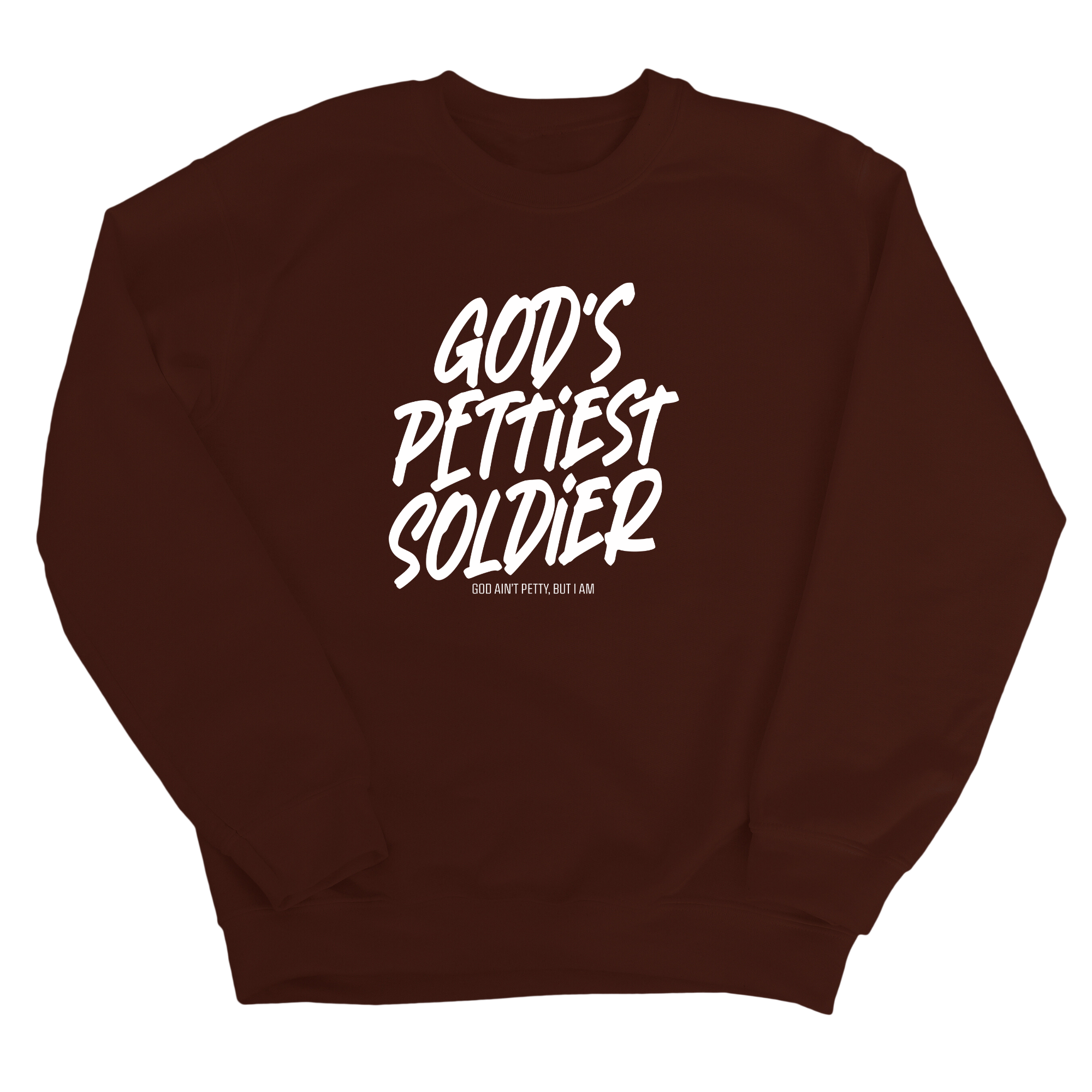 God's Pettiest Soldier Unisex Sweatshirt-Sweatshirt-The Original God Ain't Petty But I Am