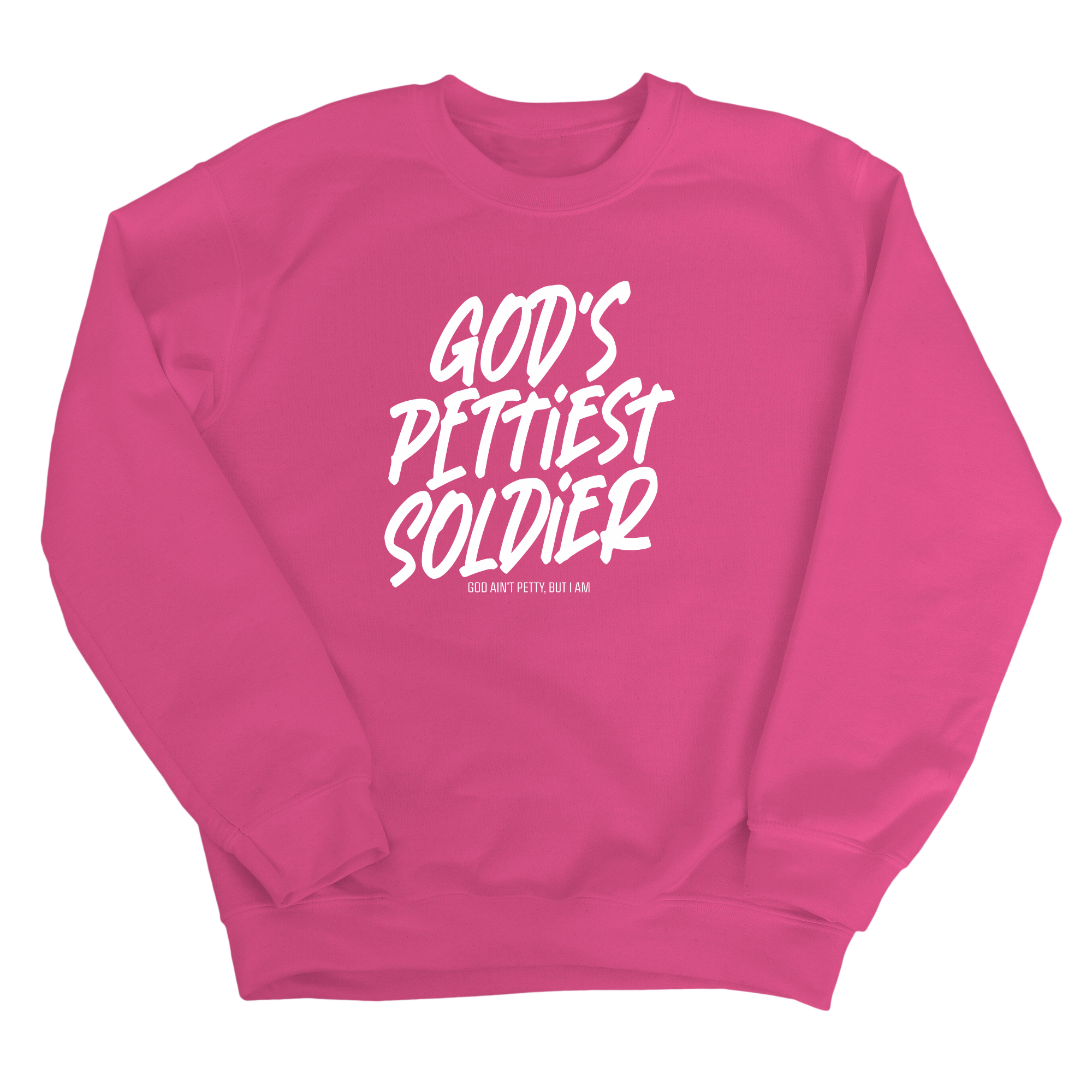 God's Pettiest Soldier Unisex Sweatshirt-Sweatshirt-The Original God Ain't Petty But I Am