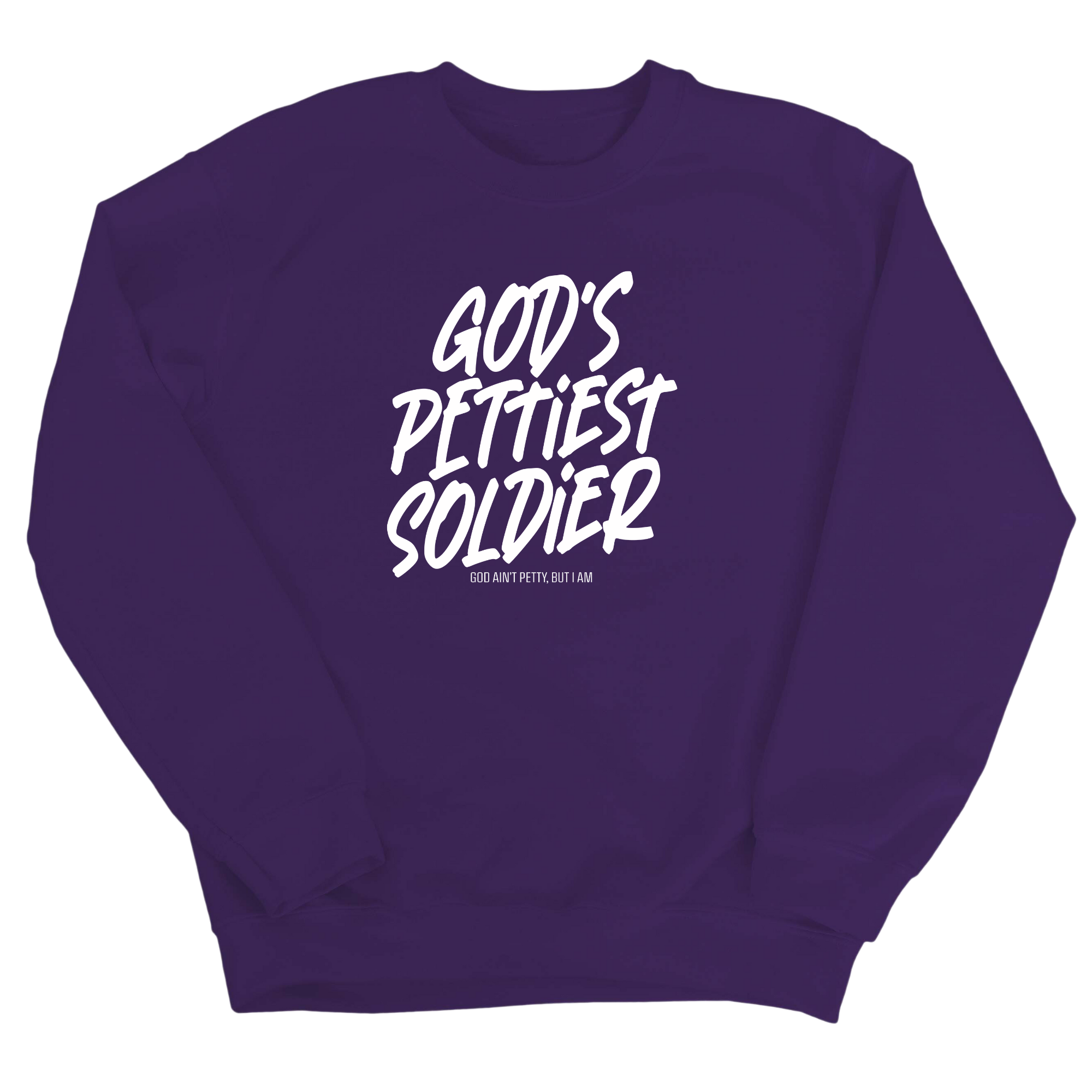 God's Pettiest Soldier Unisex Sweatshirt-Sweatshirt-The Original God Ain't Petty But I Am
