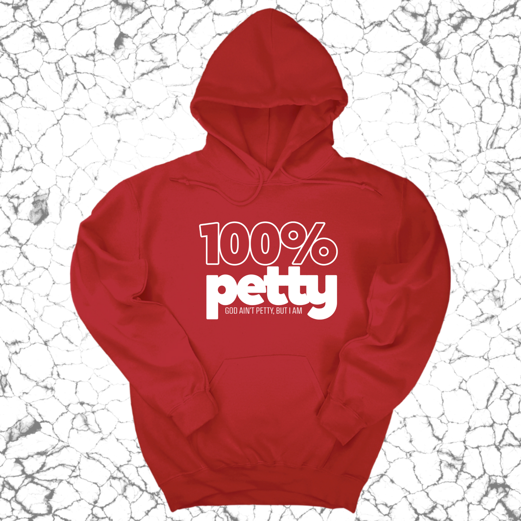 *HOODIE* 100 Percent Petty Unisex Hoodie-Hoodie-The Original God Ain't Petty But I Am