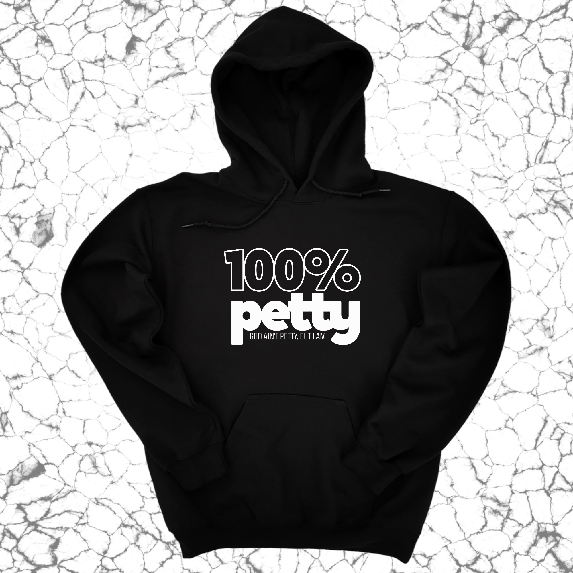*HOODIE* 100 Percent Petty Unisex Hoodie-Hoodie-The Original God Ain't Petty But I Am