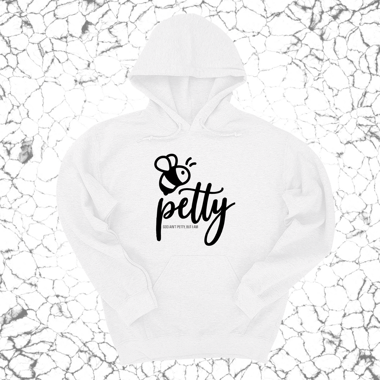 *HOODIE* Bee Petty Unisex Hoodie-Hoodie-The Original God Ain't Petty But I Am