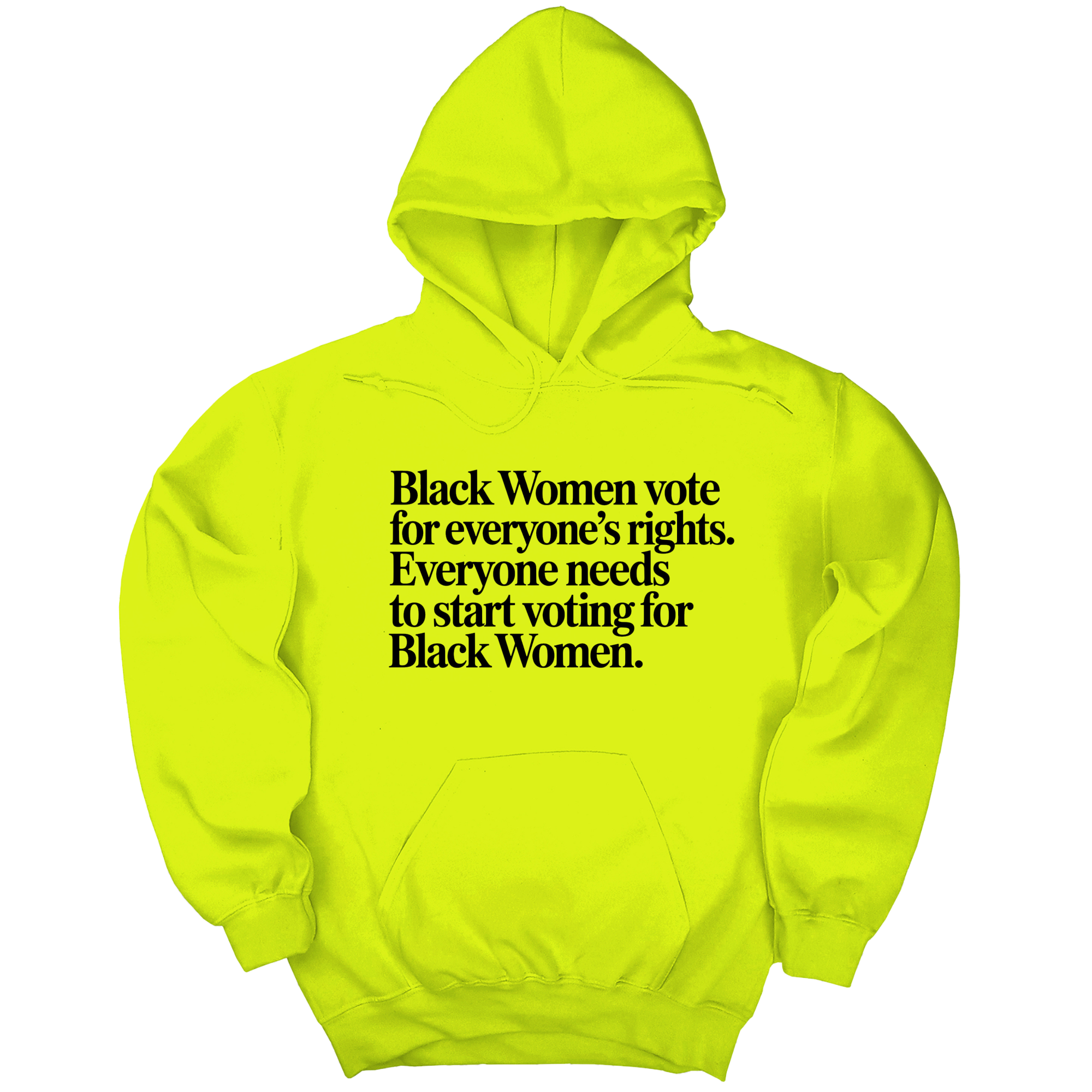 *HOODIE* Black Women vote for everyone's rights. Everyone needs to start voting for Black Women Unisex Hoodie-Hoodie-The Original God Ain't Petty But I Am