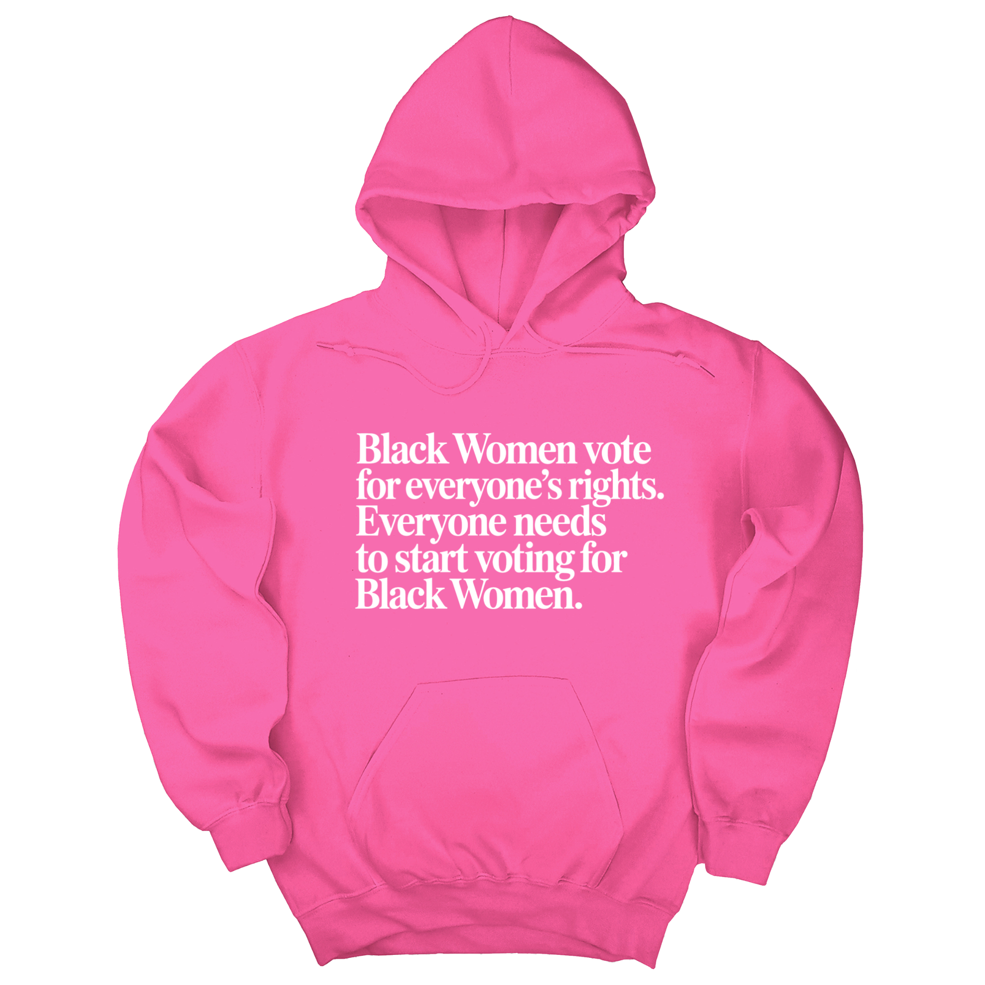 *HOODIE* Black Women vote for everyone's rights. Everyone needs to start voting for Black Women Unisex Hoodie-Hoodie-The Original God Ain't Petty But I Am