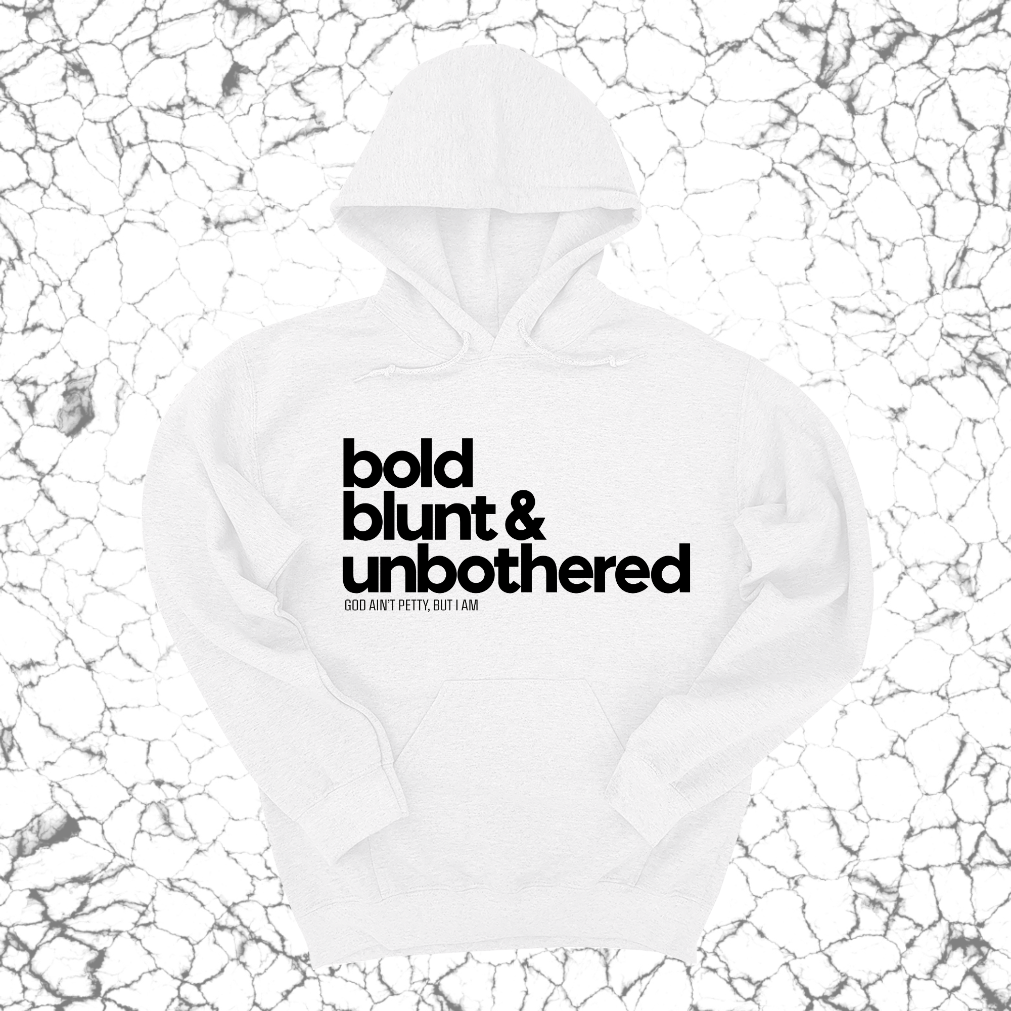 *HOODIE* Bold Blunt & Unbothered Unisex Hoodie-Hoodie-The Original God Ain't Petty But I Am