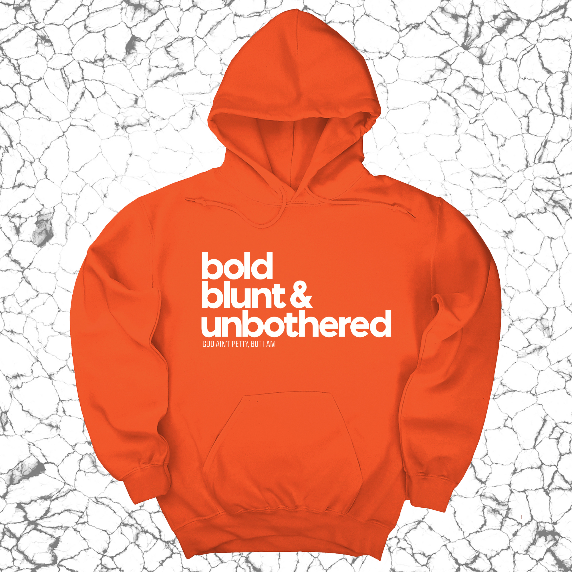 *HOODIE* Bold Blunt & Unbothered Unisex Hoodie-Hoodie-The Original God Ain't Petty But I Am