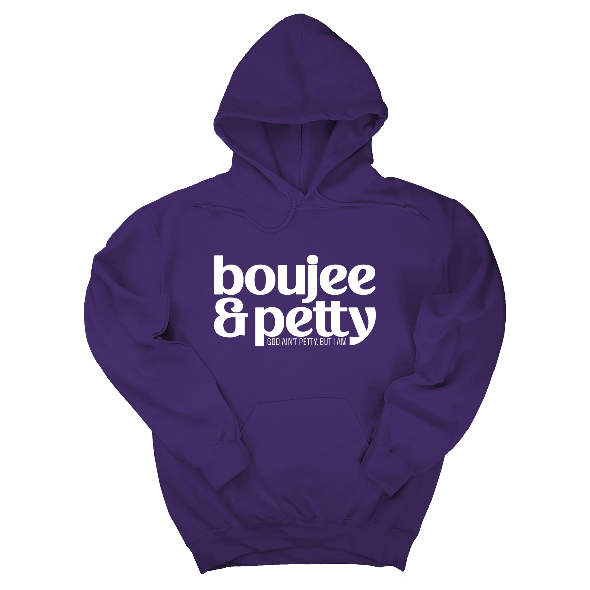 *HOODIE* Boujee and Petty Unisex Hoodie-Hoodie-The Original God Ain't Petty But I Am