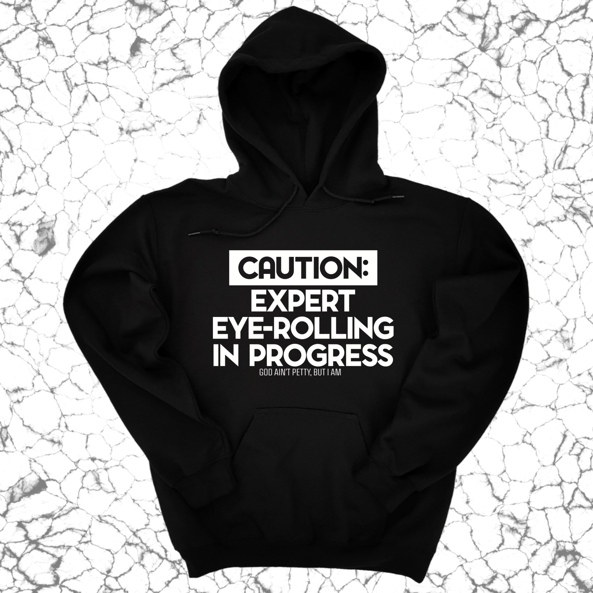 *HOODIE* Caution Expert eye-rolling in progress Unisex Hoodie-Hoodie-The Original God Ain't Petty But I Am