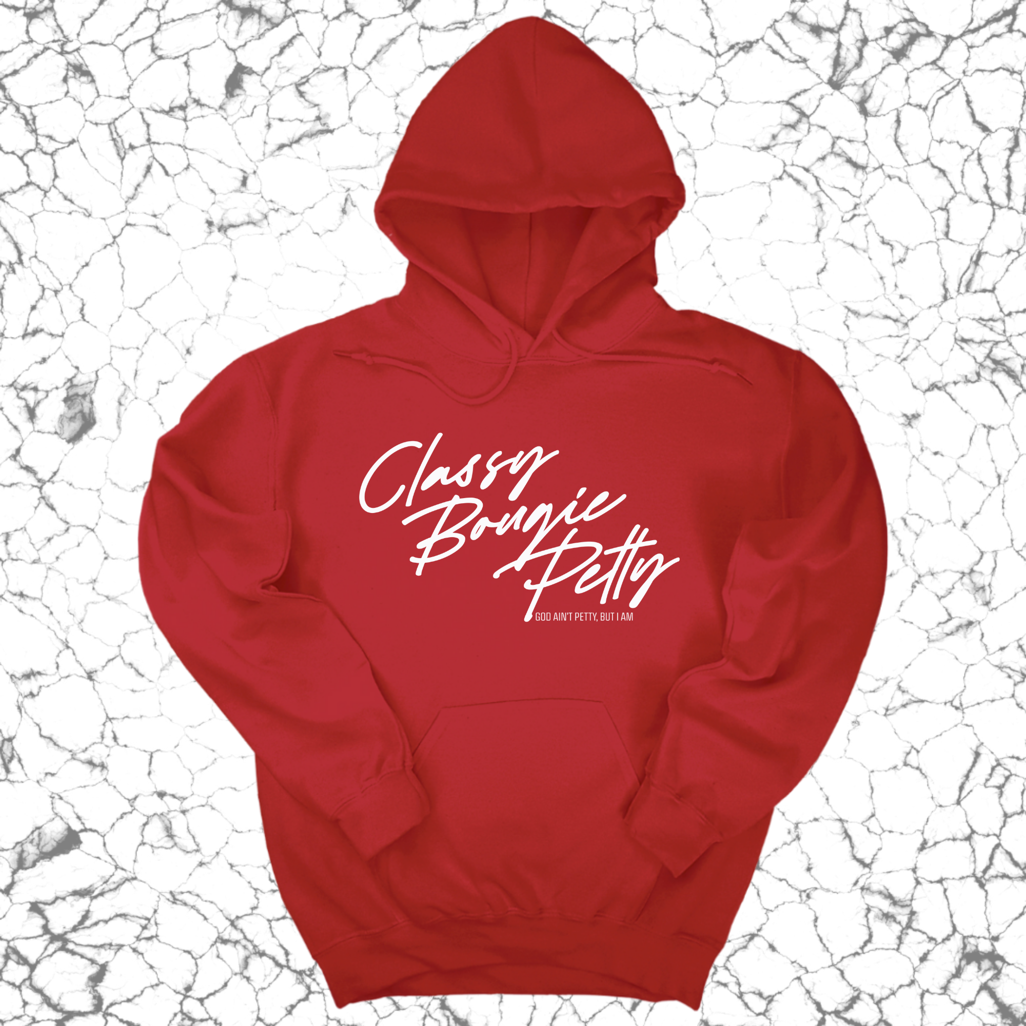 *HOODIE* Classy Bougie Petty Unisex Hoodie-Hoodie-The Original God Ain't Petty But I Am