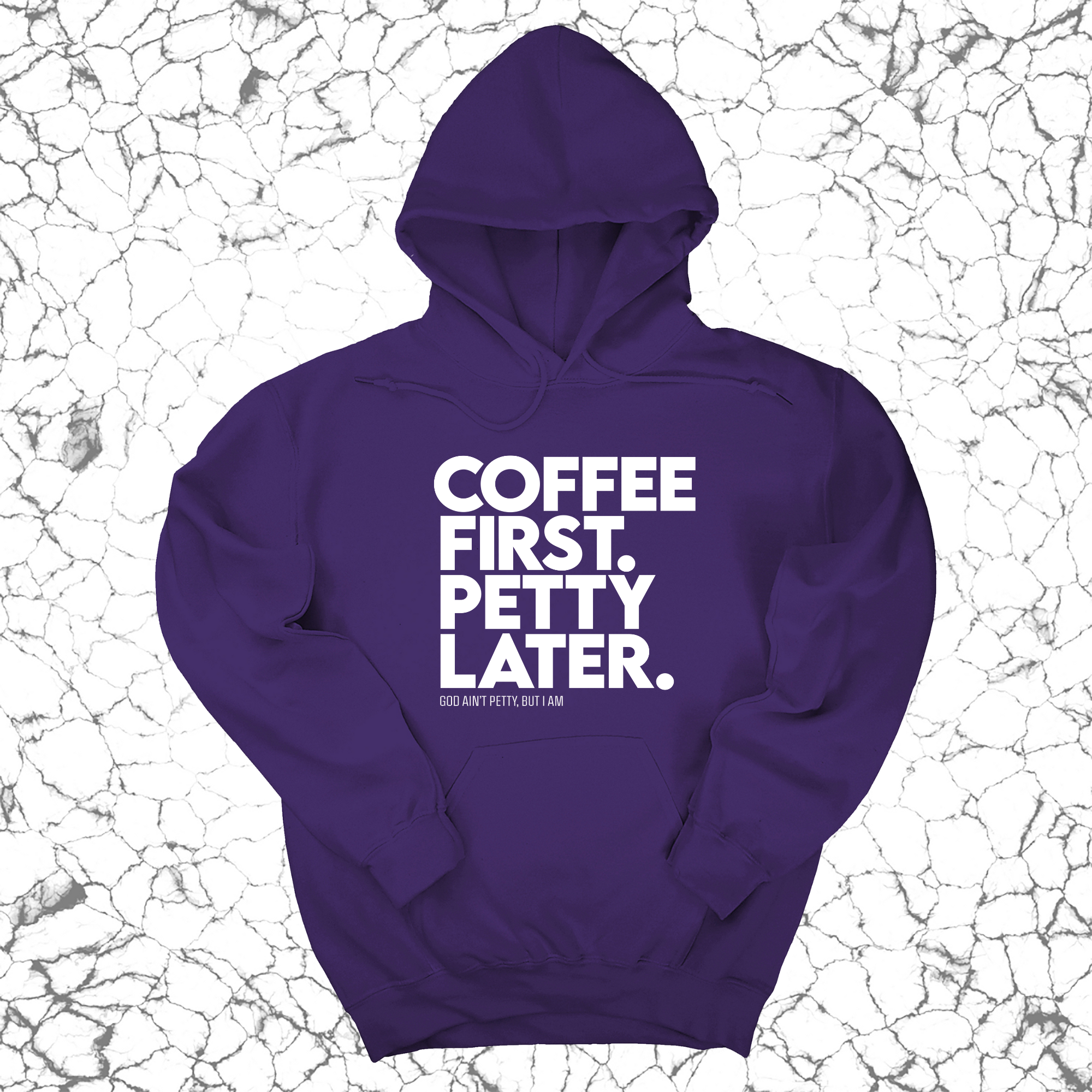 *HOODIE* Coffee First Petty Later Unisex Hoodie-Hoodie-The Original God Ain't Petty But I Am